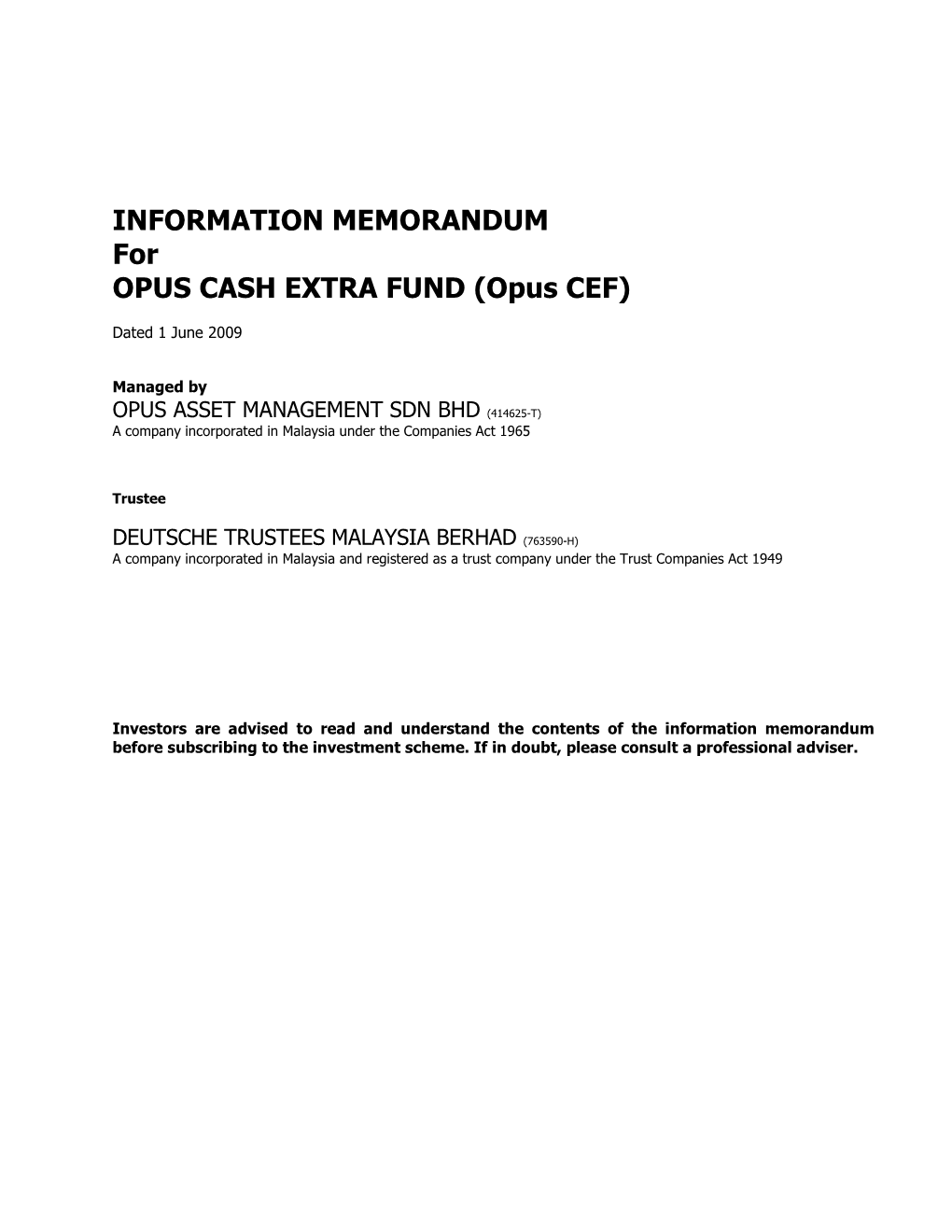 INFORMATION MEMORANDUM for OPUS CASH EXTRA FUND (Opus CEF)