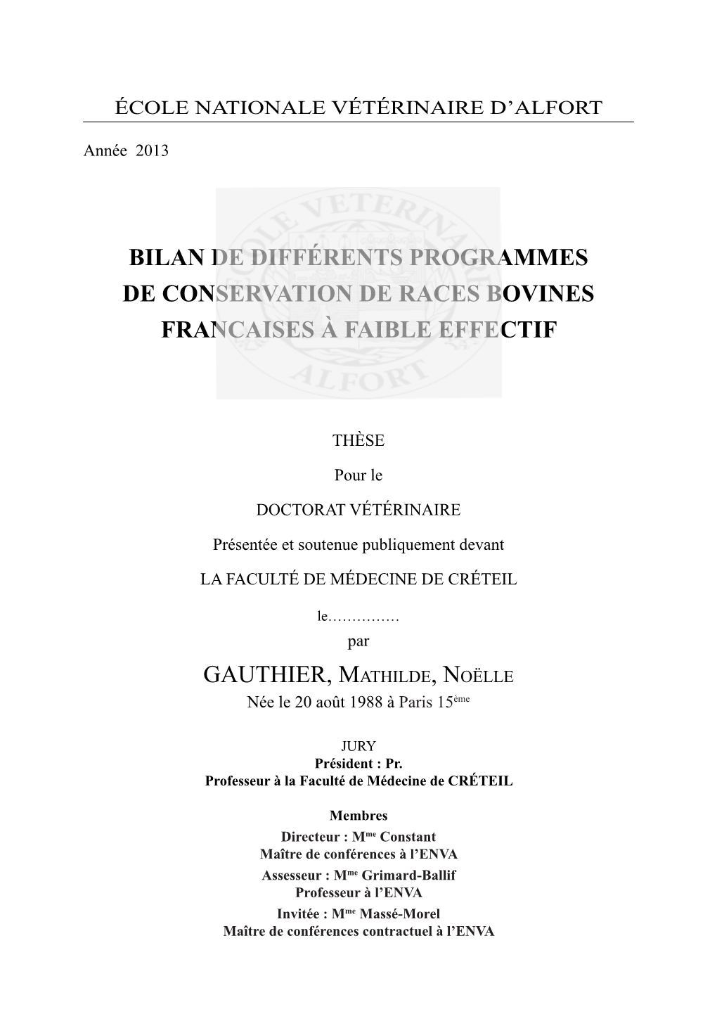 Bilan De Différents Programmes De Conservation De Races Bovines Francaises À Faible Effectif