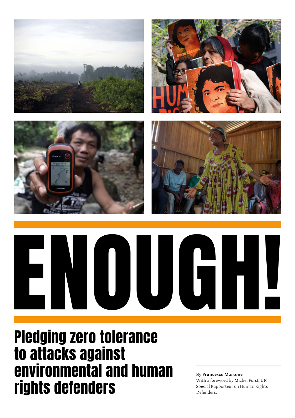 Enough! Pledging Zero Tolerance to Attacks Against Environmental And