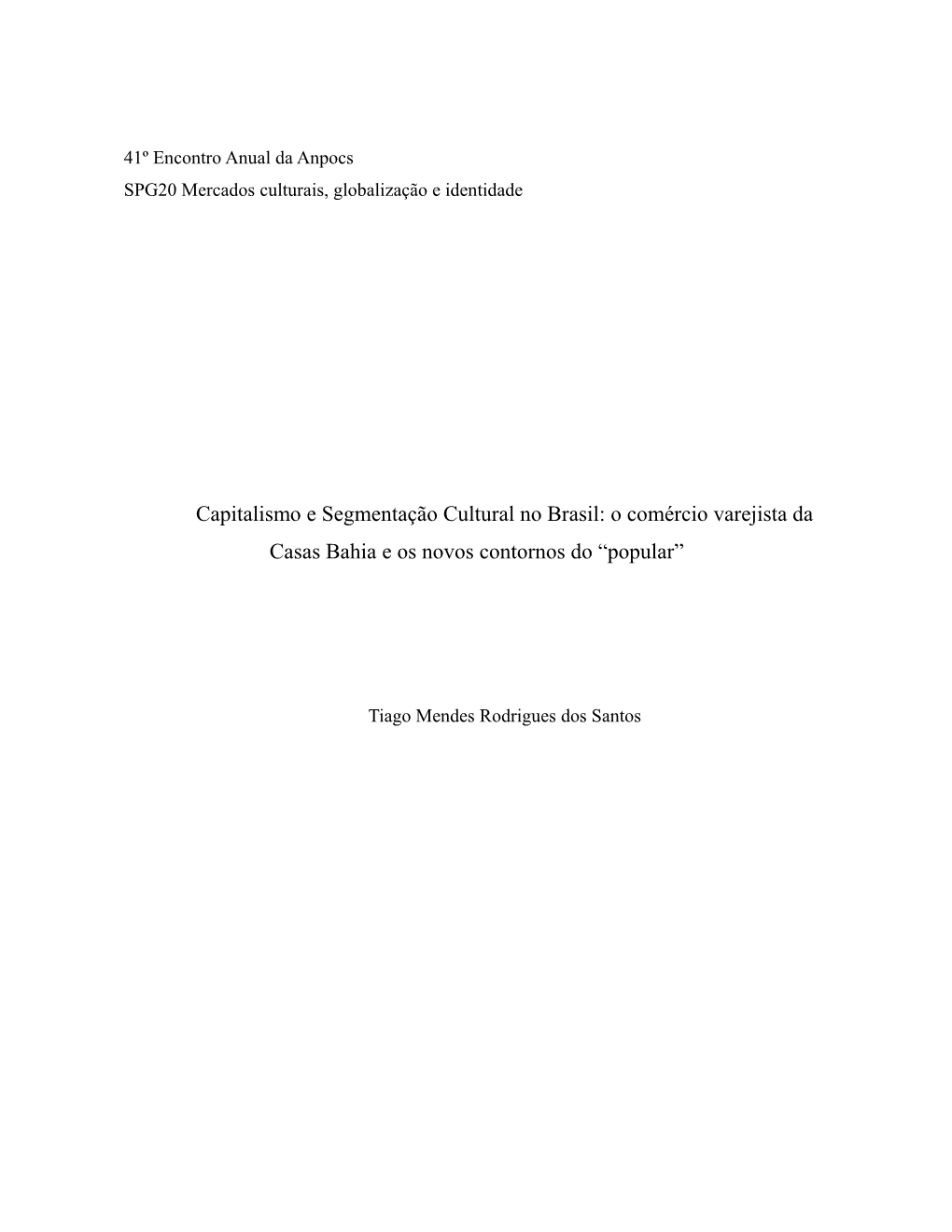 Capitalismo E Segmentação Cultural No Brasil: O Comércio Varejista Da Casas Bahia E Os Novos Contornos Do “Popular”