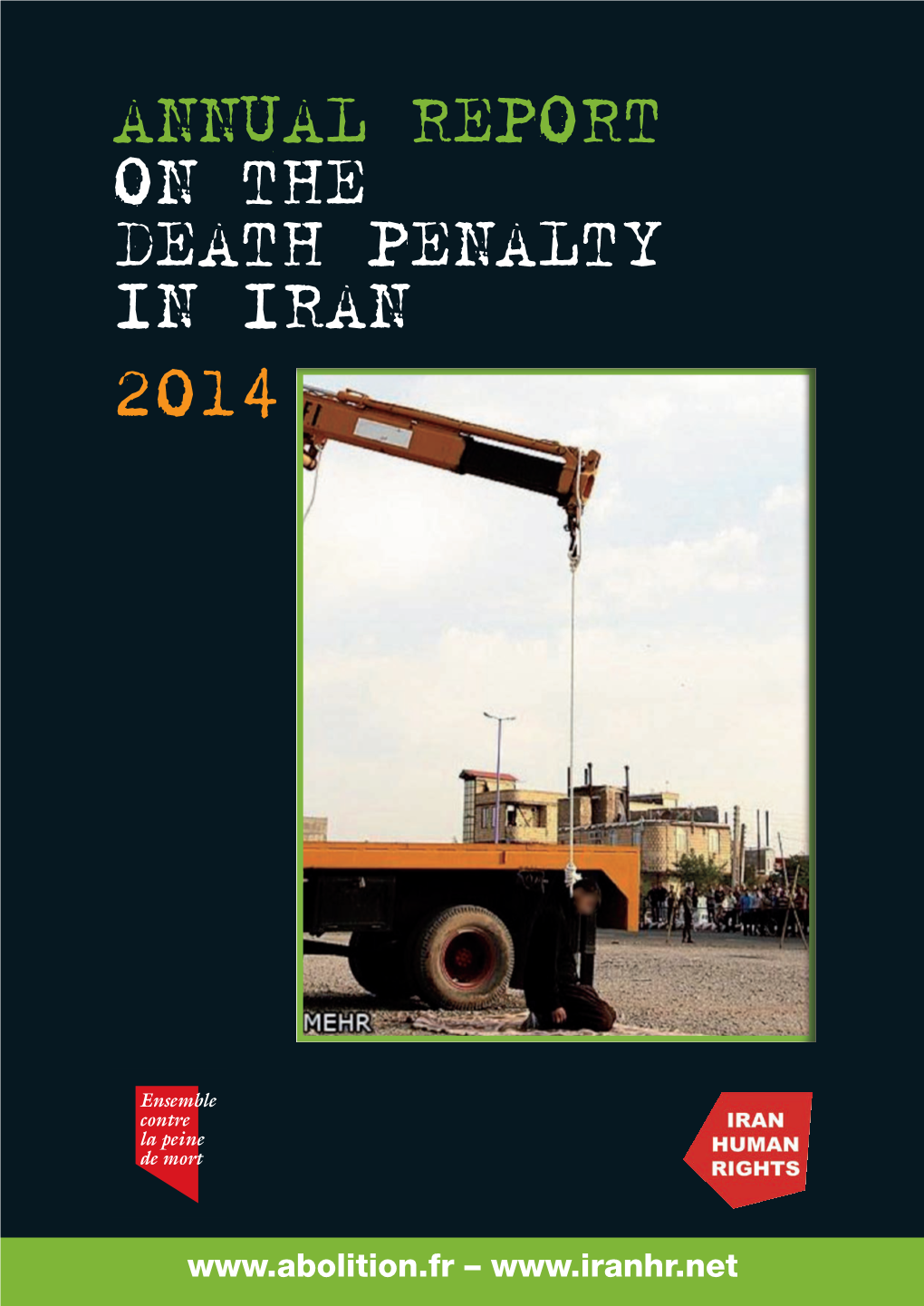 Annual Report on the Death Penalty in Iran 2014