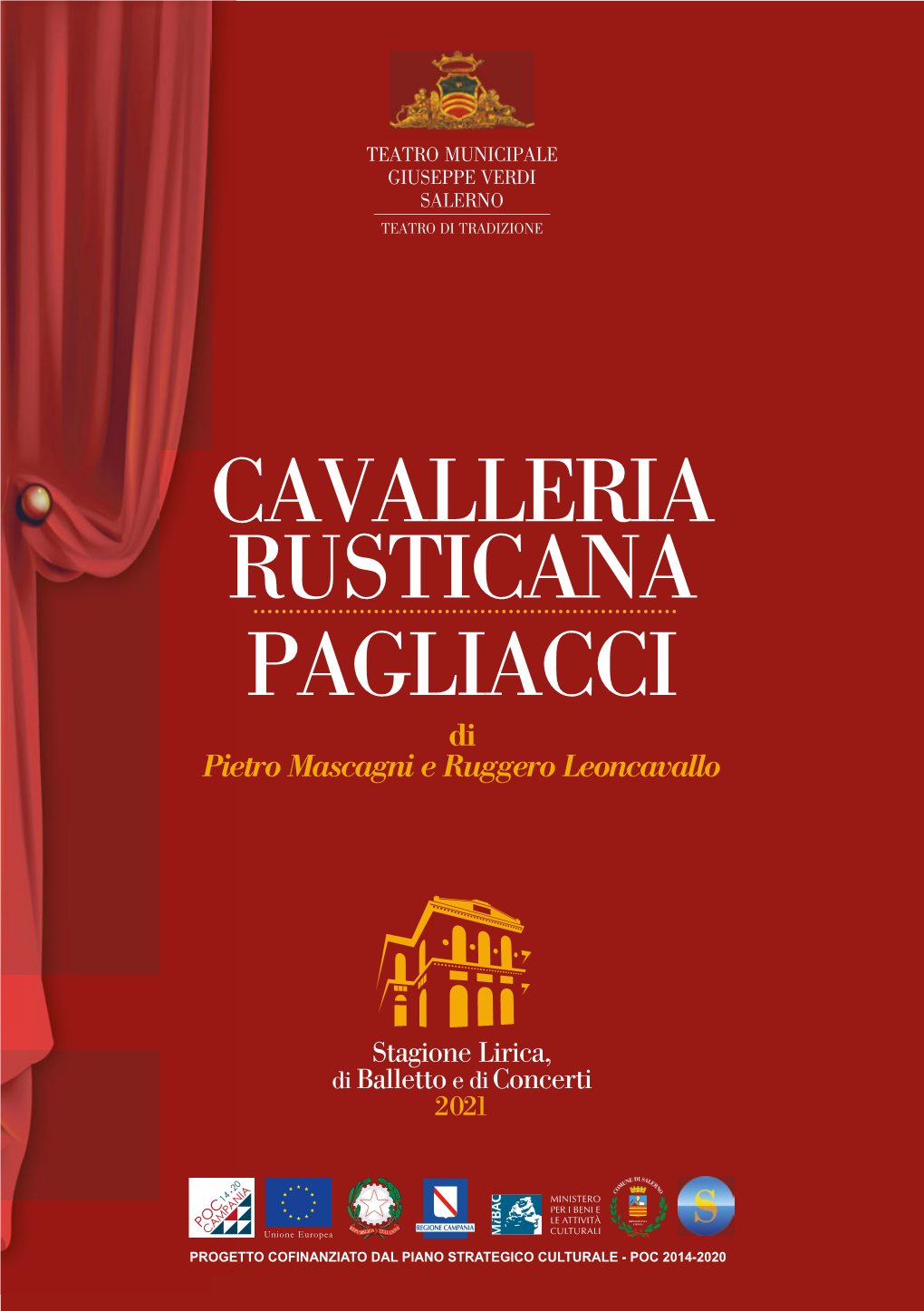 CAVALLERIA RUSTICANA PAGLIACCI Di Pietro Mascagni E Ruggero Leoncavallo