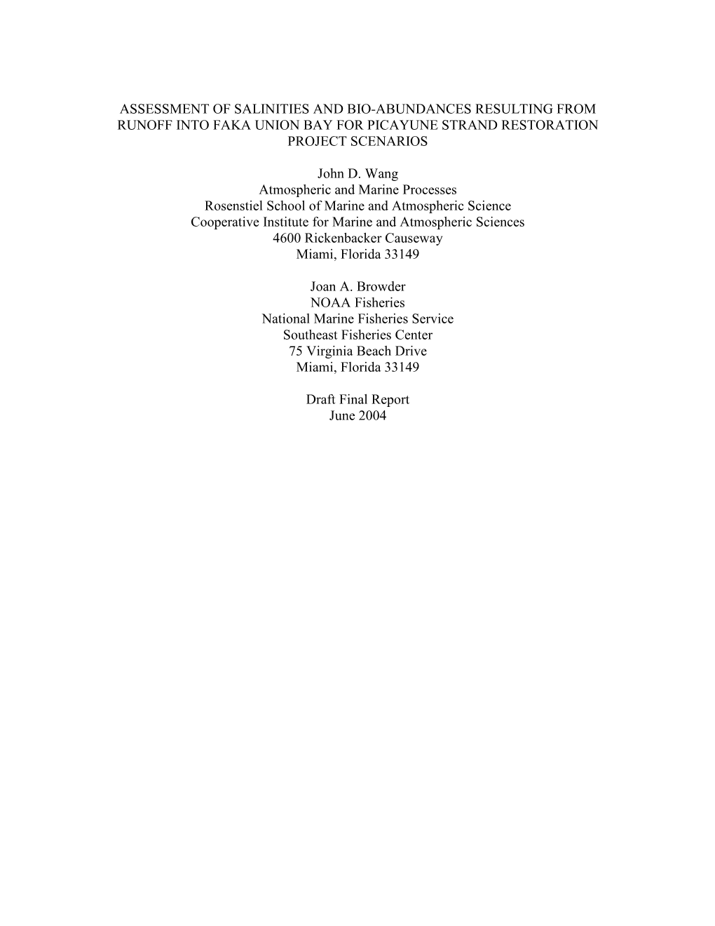 Assessment of Salinities and Bio-Abundances Resulting from Runoff Into Faka Union Bay for Picayune Strand Restoration Project Scenarios