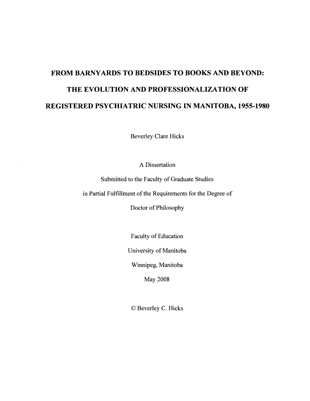 From Barnyards to Bedsides to Books and Beyond: the Evolution and Professionalization of Registered Psychiatric Nursing in Manitoba, 1955-1980