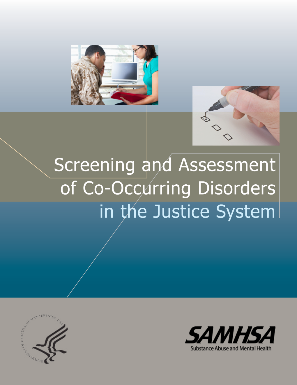 Screening and Assessment of Co-Occuring Disorders in the Justice System