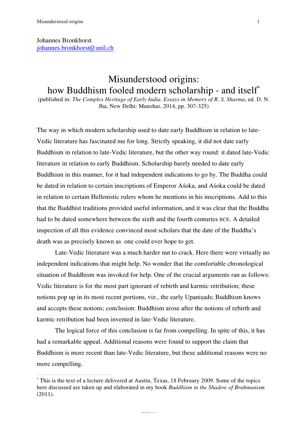 Misunderstood Origins: How Buddhism Fooled Modern Scholarship - and Itself* (Published In: the Complex Heritage of Early India