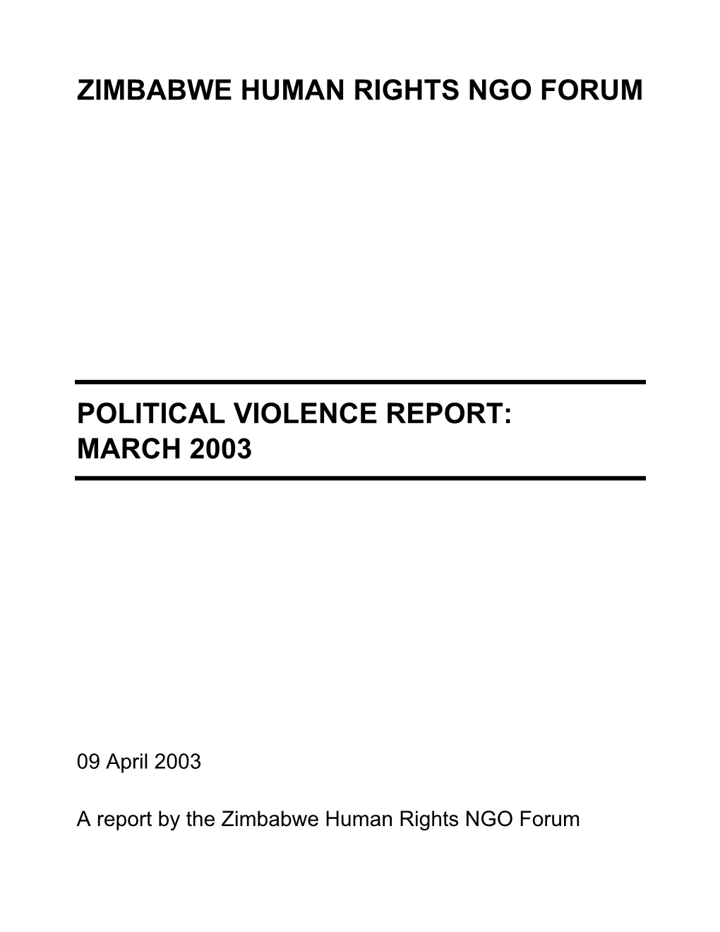 Zimbabwe Human Rights Ngo Forum Political Violence Report: March 2003