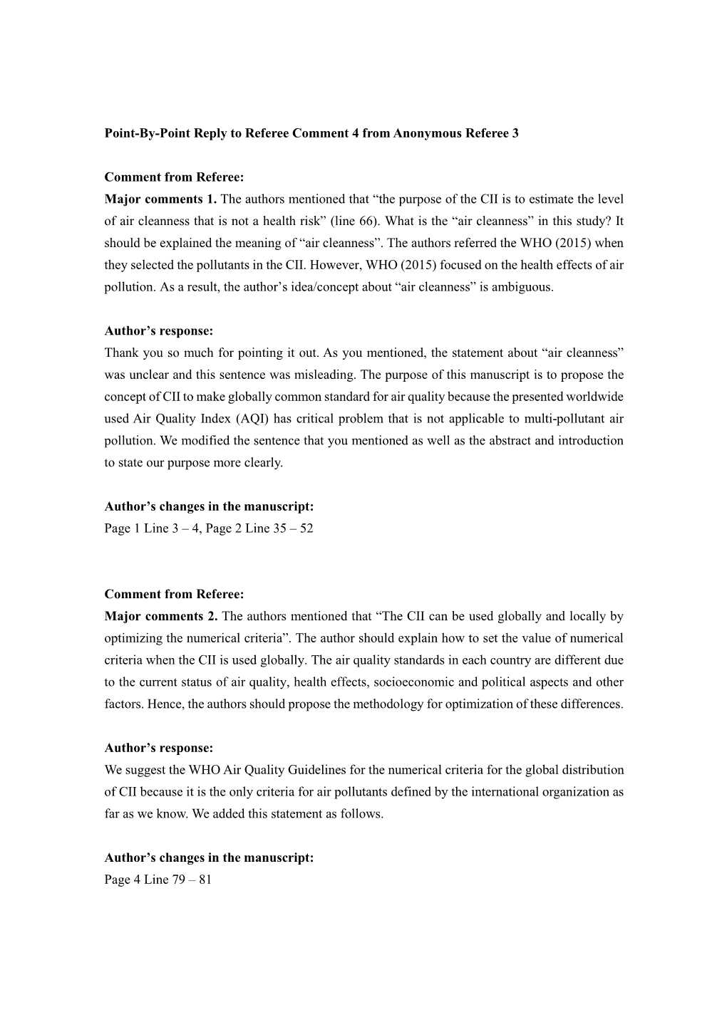 Major Comments 1. the Authors Mentioned That “The Purpose of the CII Is to Estimate the Level of Air Cleanness That Is Not a Health Risk” (Line 66)