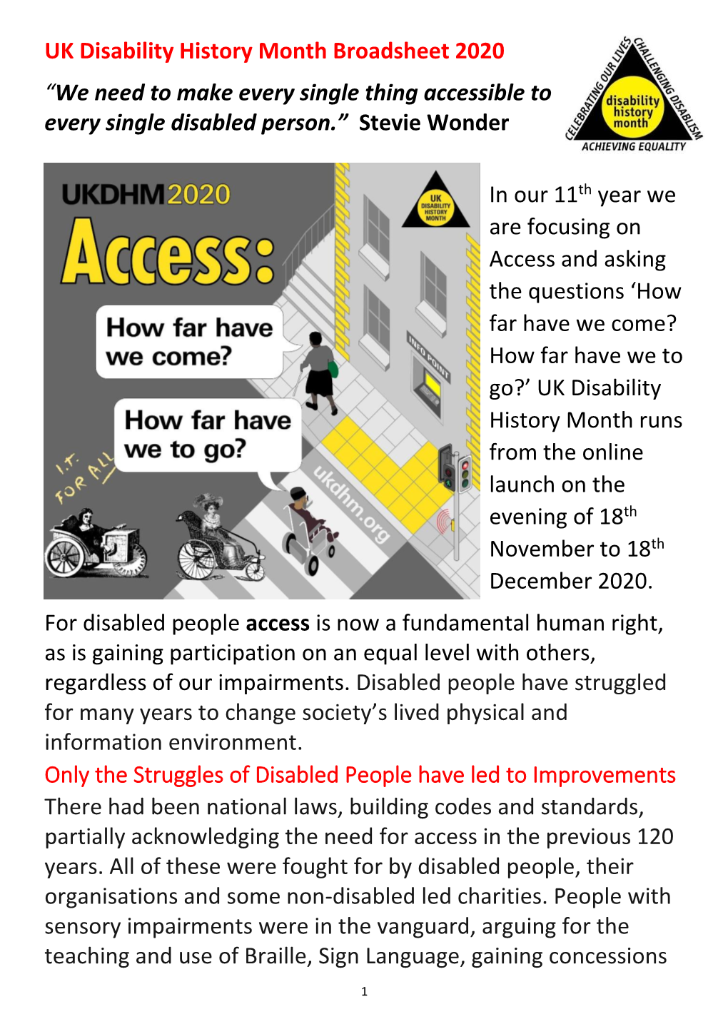 UK Disability History Month Broadsheet 2020 “We Need to Make Every Single Thing Accessible to Every Single Disabled Person.” Stevie Wonder