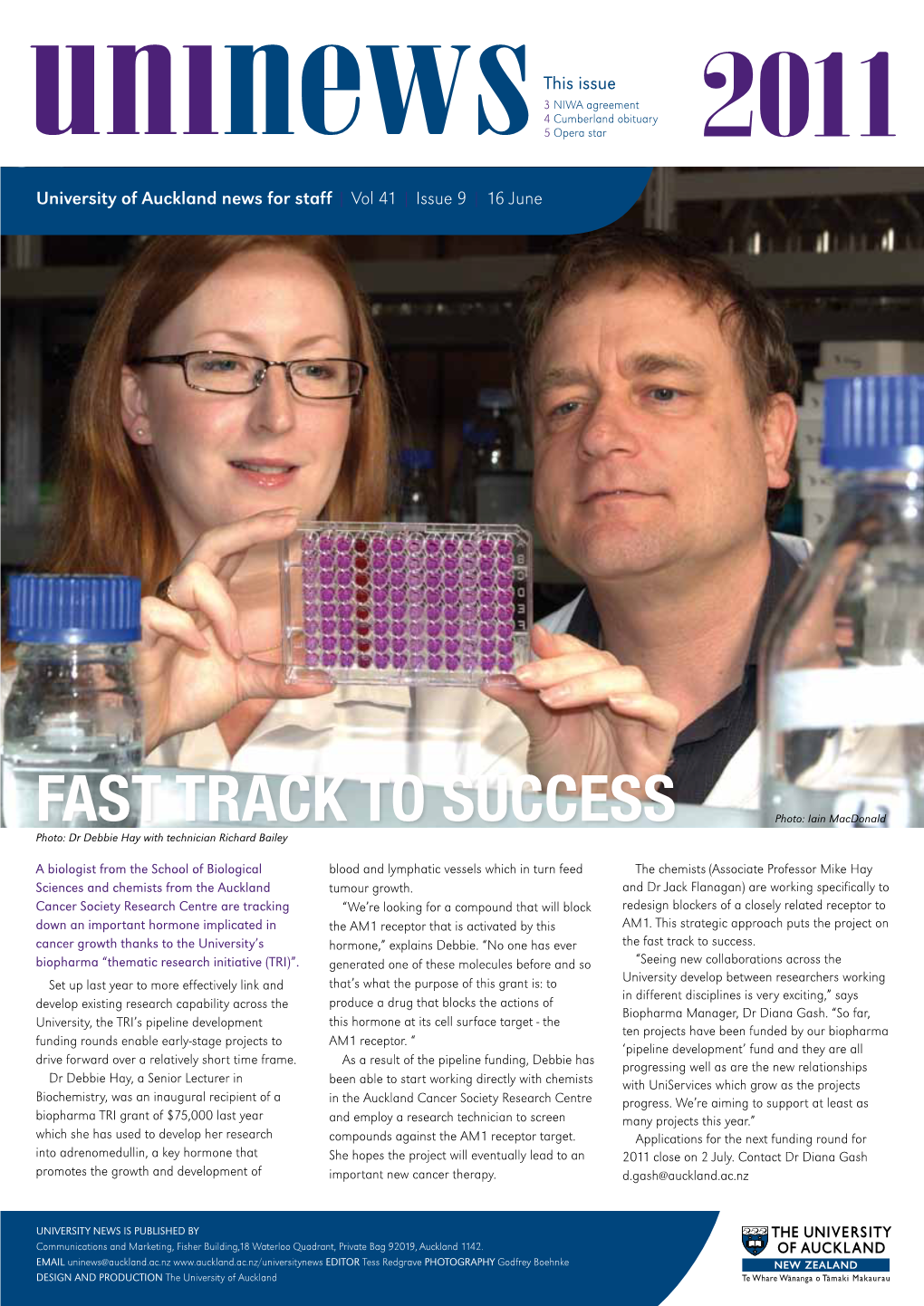 Fast Track to Success Photo: Iain Macdonald Photo: Dr Debbie Hay with Technician Richard Bailey