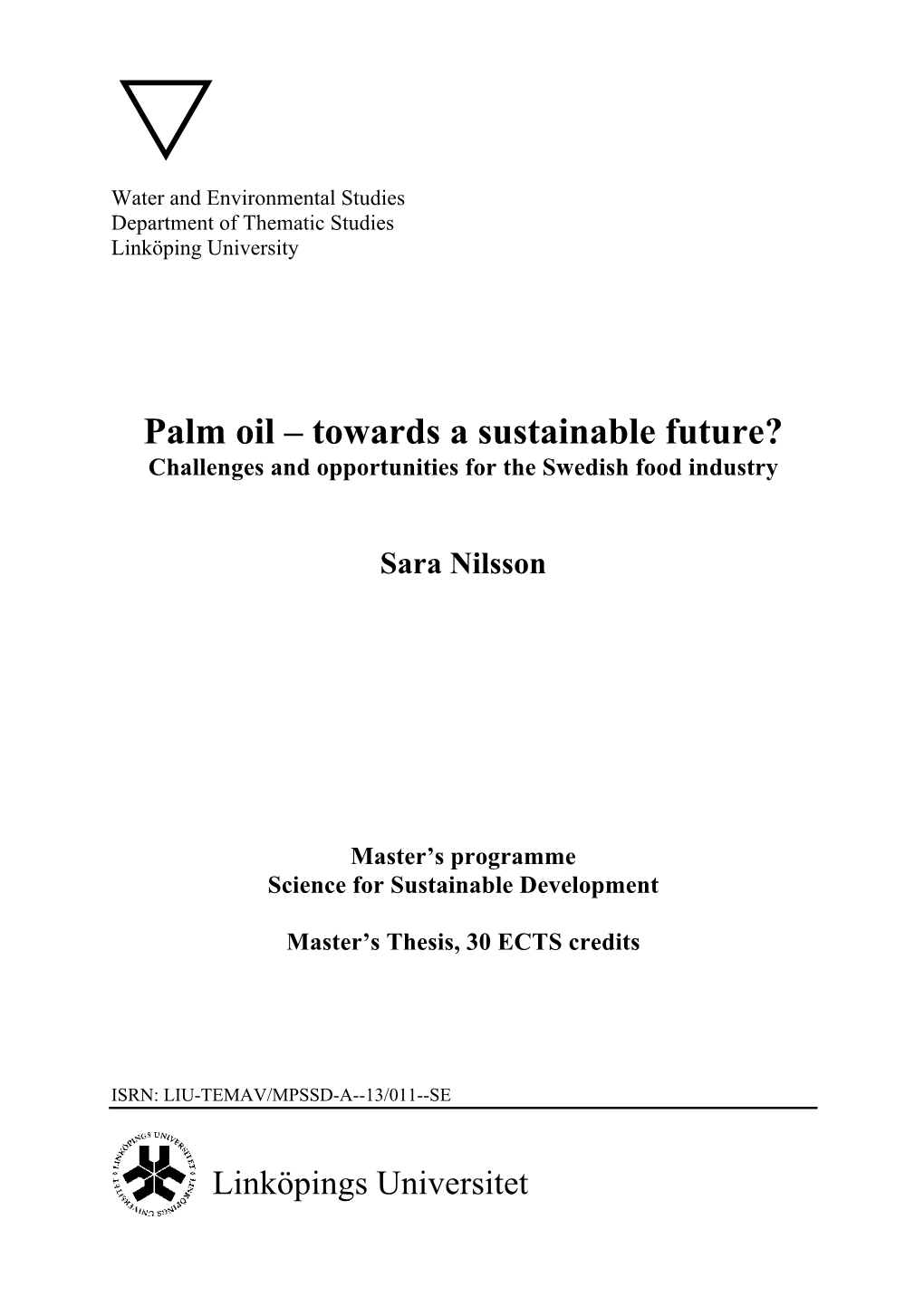 Palm Oil – Towards a Sustainable Future? Challenges and Opportunities for the Swedish Food Industry