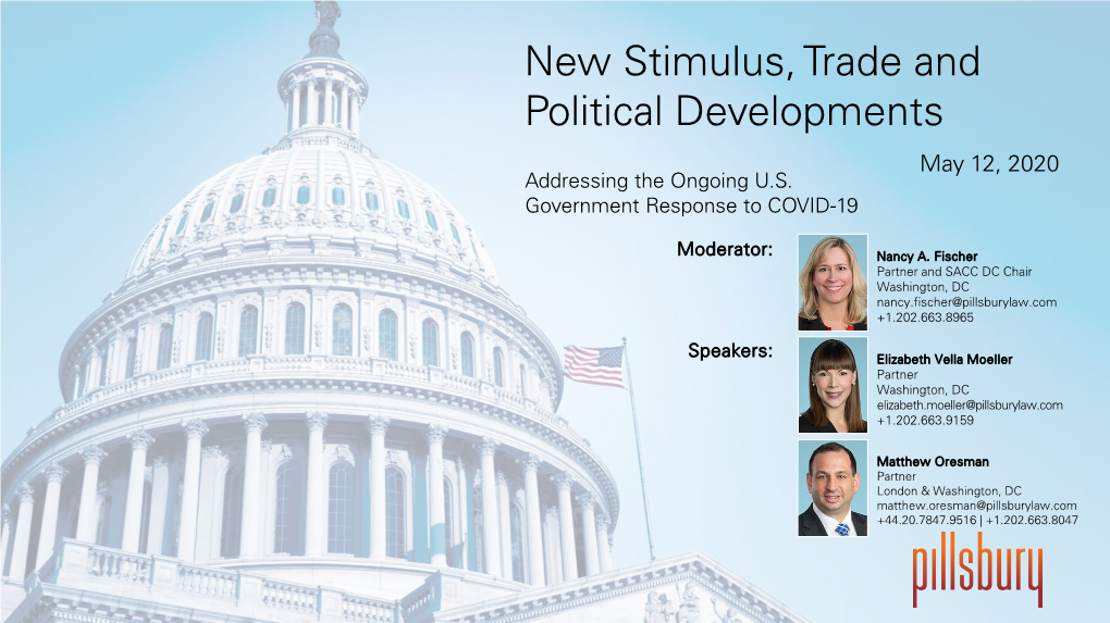 New Stimulus, Trade and Political Developments May 12, 2020 Addressing the Ongoing U.S