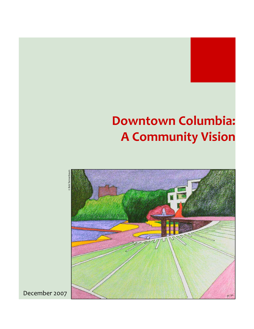 Downtown Columbia: a Community Vision © Bob Tennenbaum