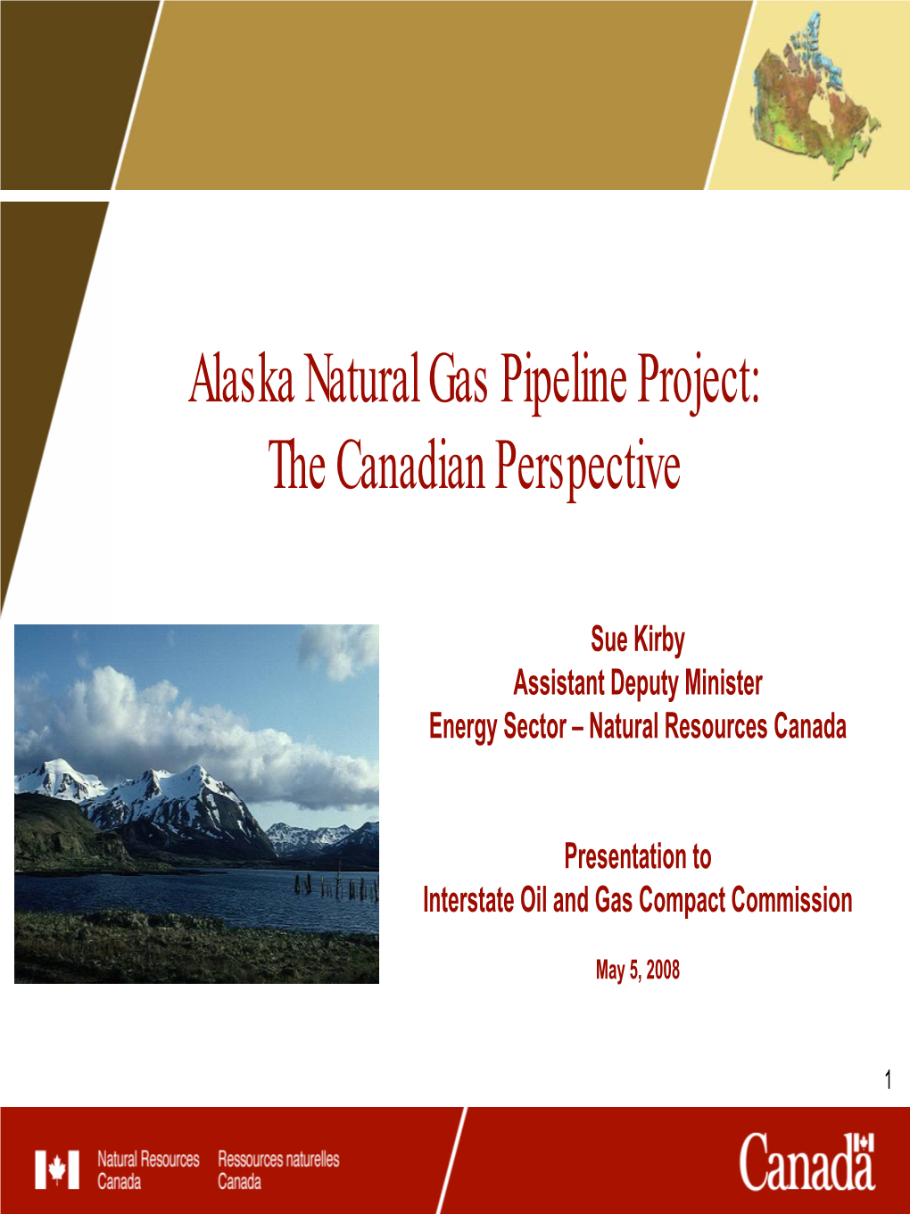 Alaska Natural Gas Pipeline Project: the Canadian Perspective