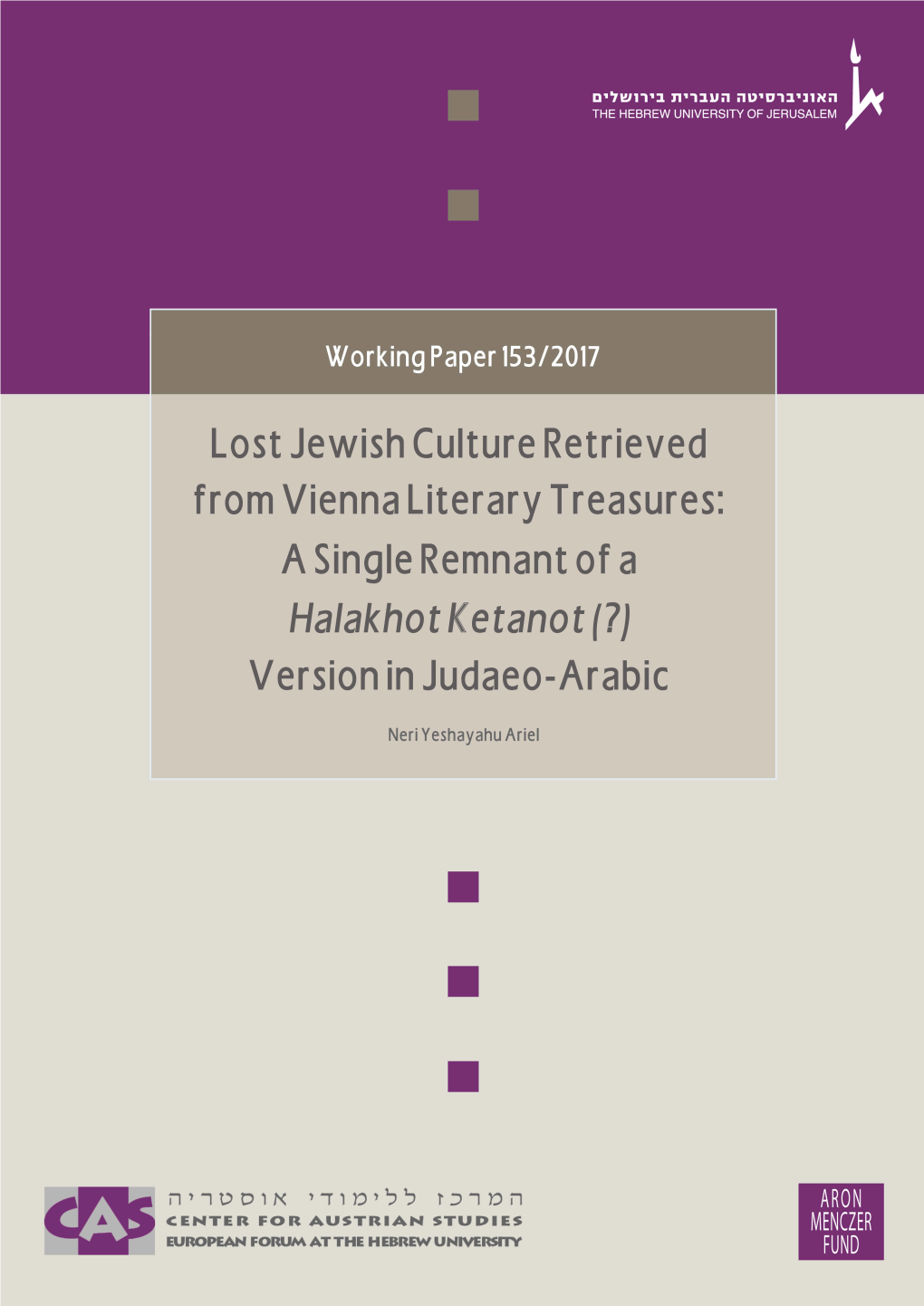 Lost Jewish Culture Retrieved from Vienna Literary Treasures: a Single Remnant of a Halakhot Ketanot (?) Version in Judaeo-Arabic