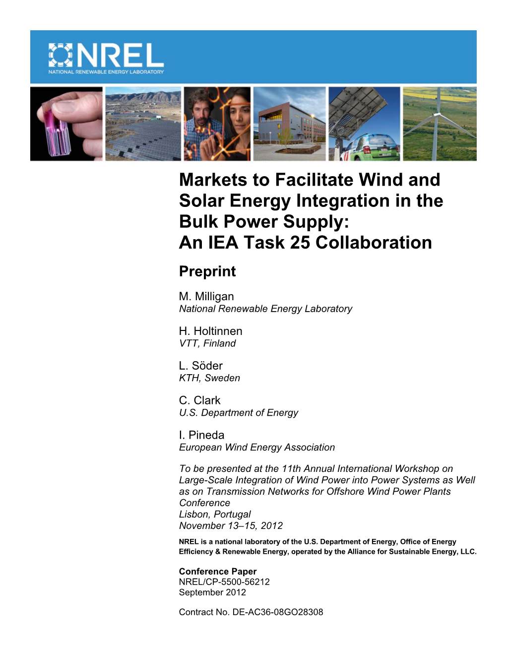 Markets to Facilitate Wind and Solar Energy Integration in the Bulk Power Supply: an IEA Task 25 Collaboration Preprint M