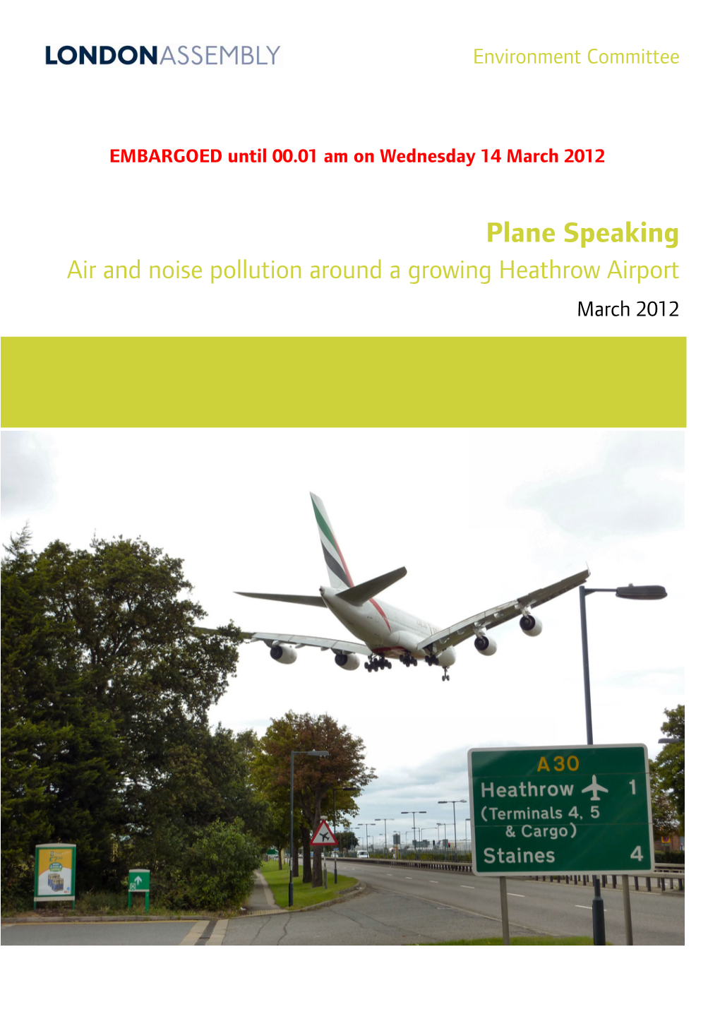 Plane Speaking Air and Noise Pollution Around a Growing Heathrow Airport