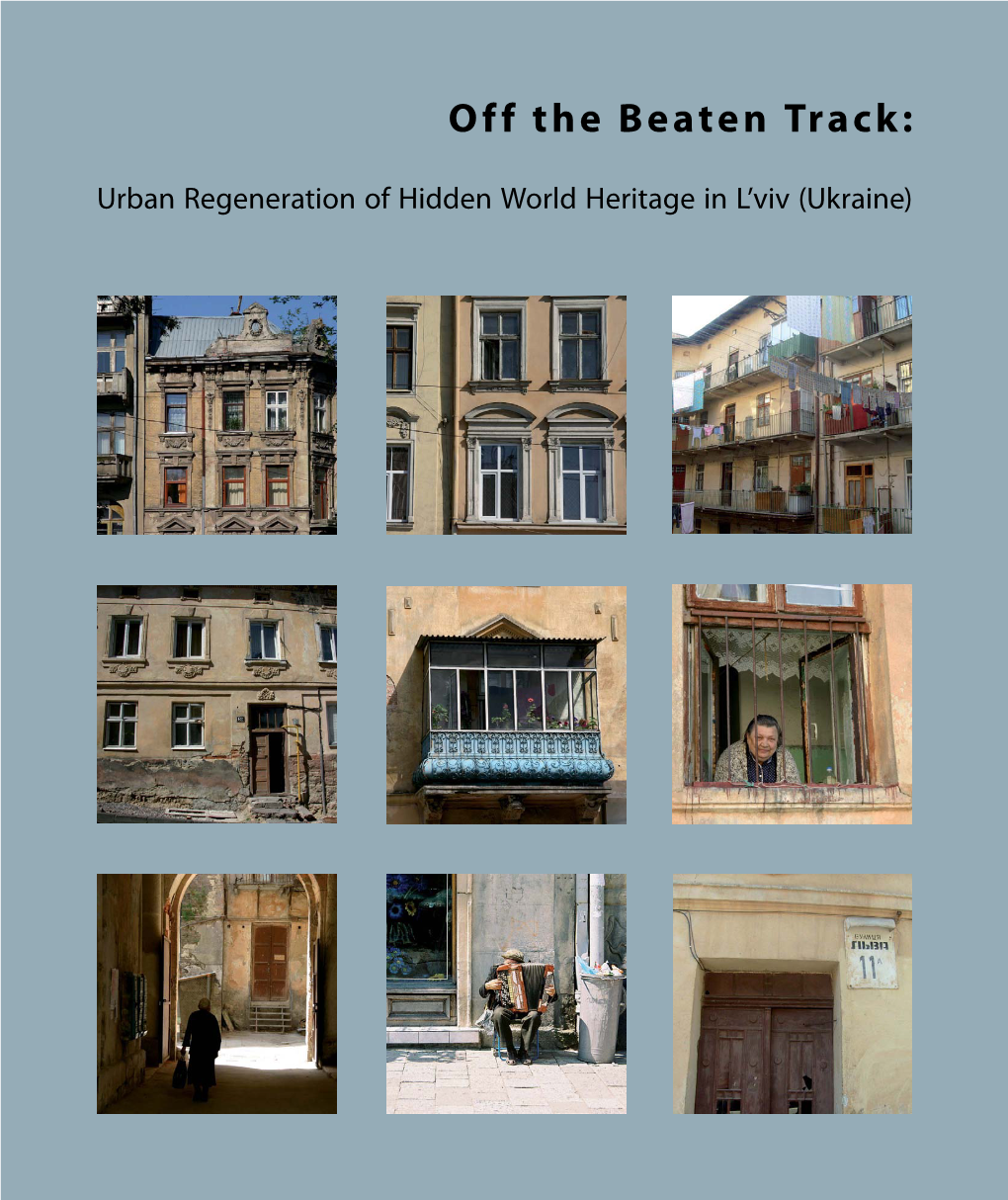 Urban Regeneration of Hidden World Heritage in L’Viv (Ukraine) Technische Universität Berlin Urban Management Program