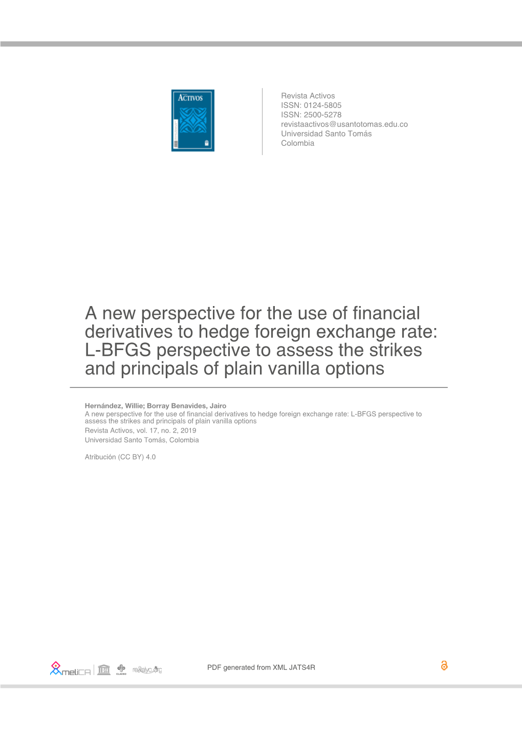 A New Perspective for the Use of Financial Derivatives to Hedge Foreign Exchange Rate