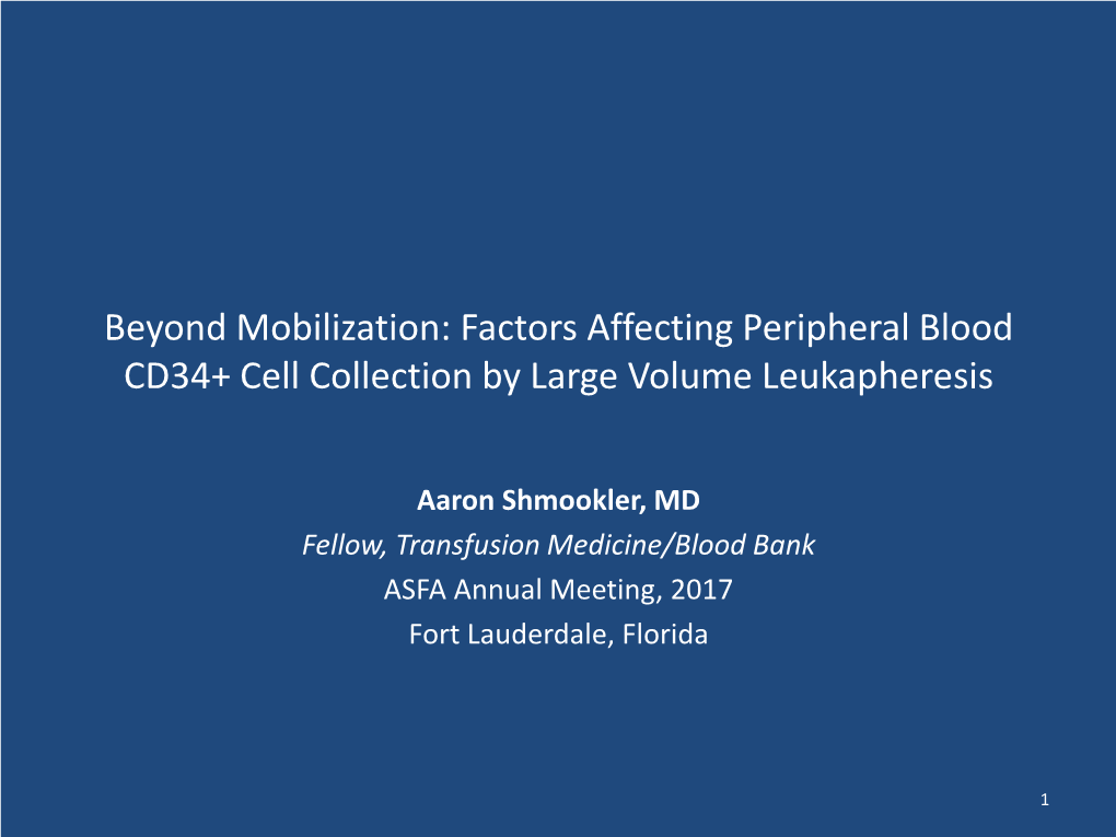 Factors Affecting Peripheral Blood CD34+ Cell Collection by Large Volume Leukapheresis