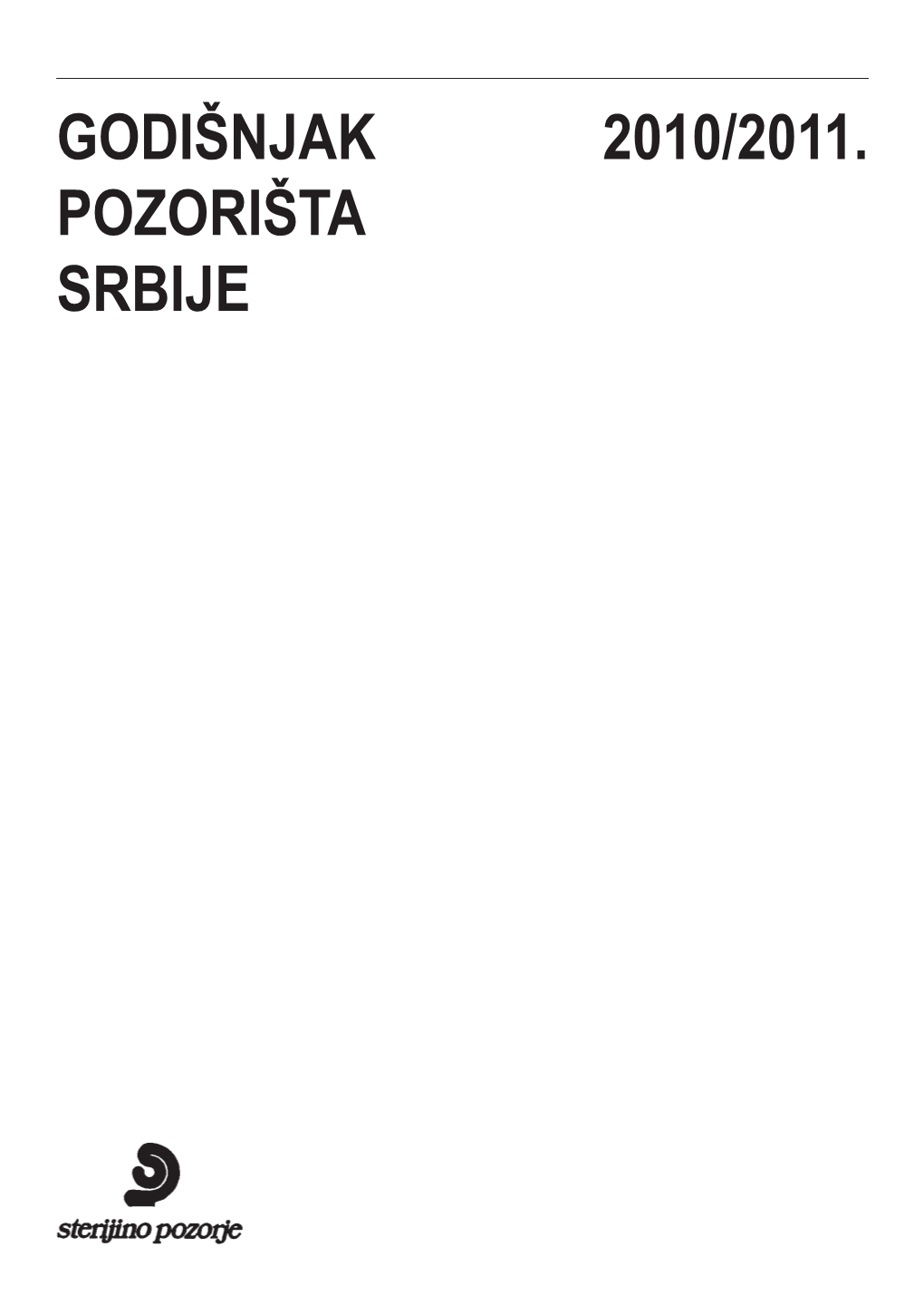 Go Dišnjak 2010/2011. Po Zo Ri Šta Sr Bi Je Year Bo Ok of Serbia Thea Tres 2010/2011