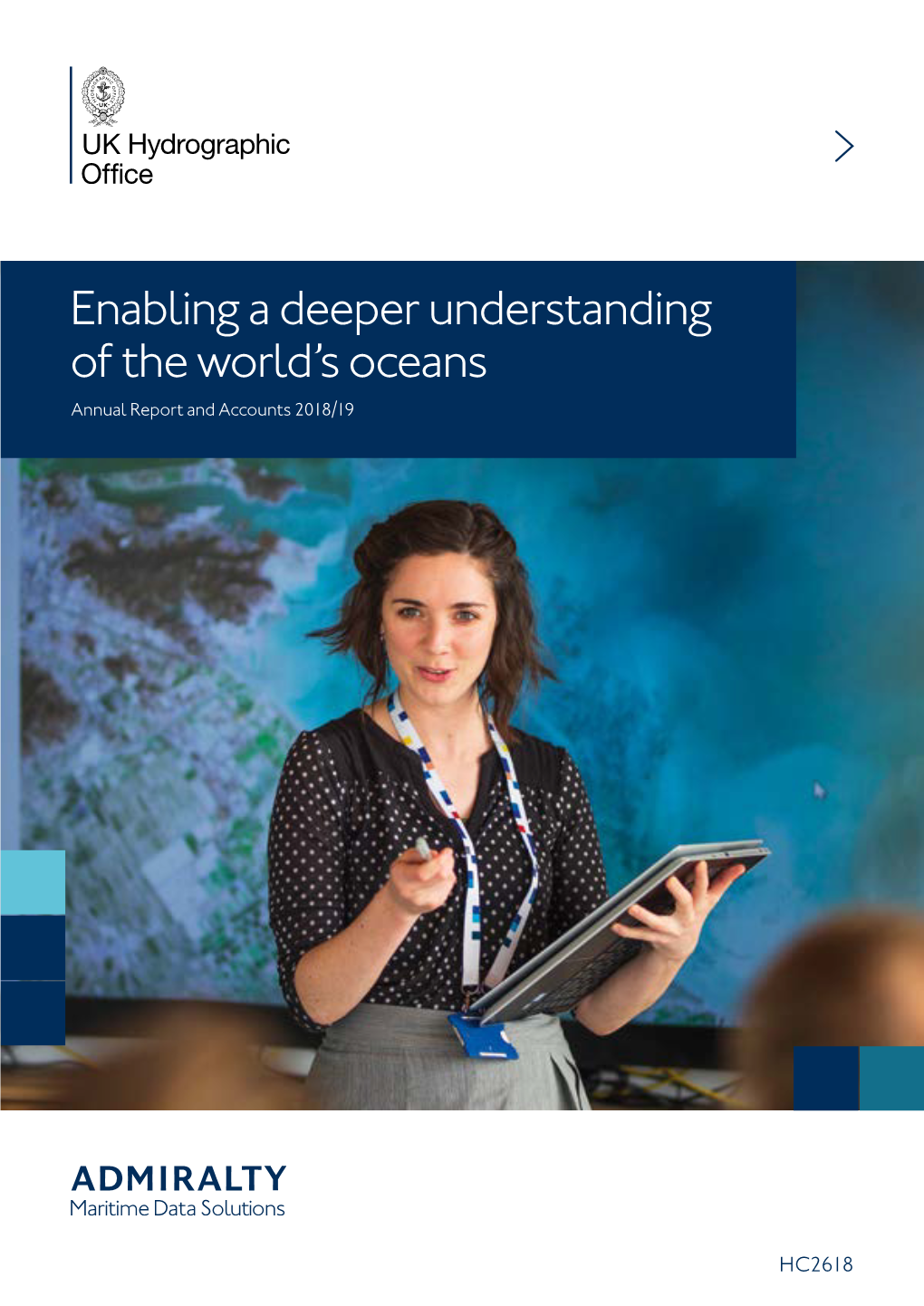 Enabling a Deeper Understanding of the World’S Oceans Annual Report and Accounts 2018/19