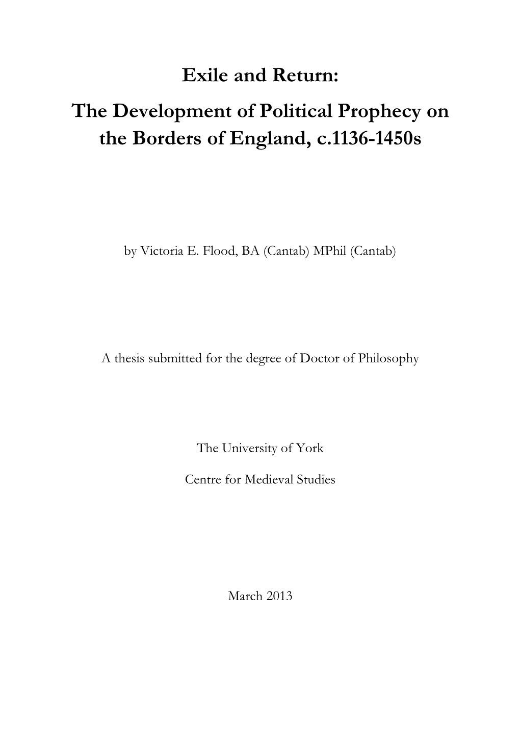 Exile and Return: the Development of Political Prophecy on the Borders of England, C.1136-1450S