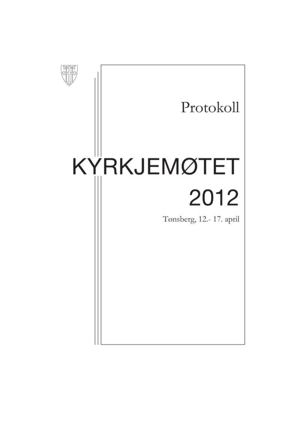 Protokollen Frå Kyrkjemøtet 2012