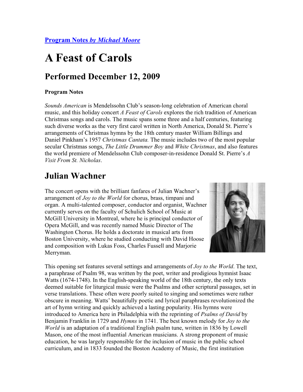 Program Notes by Michael Moore a Feast of Carols Performed December 12, 2009