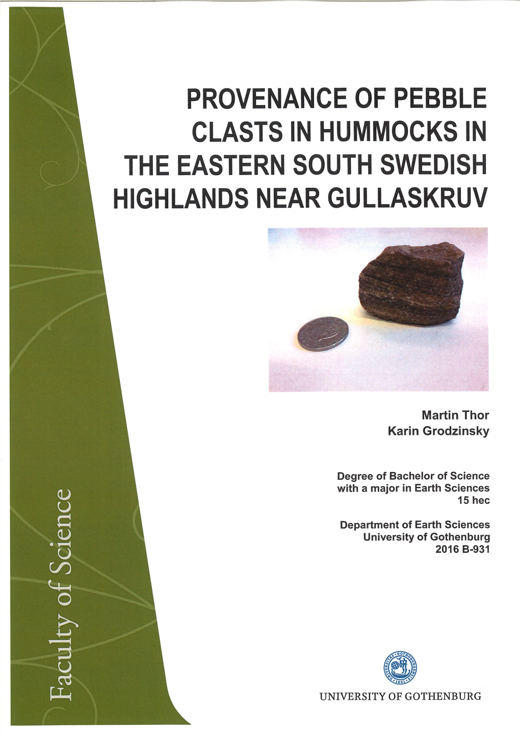 Insights Into Landform Genesis Based on Lithological References Provenance Studies in the Western South Andersson, G