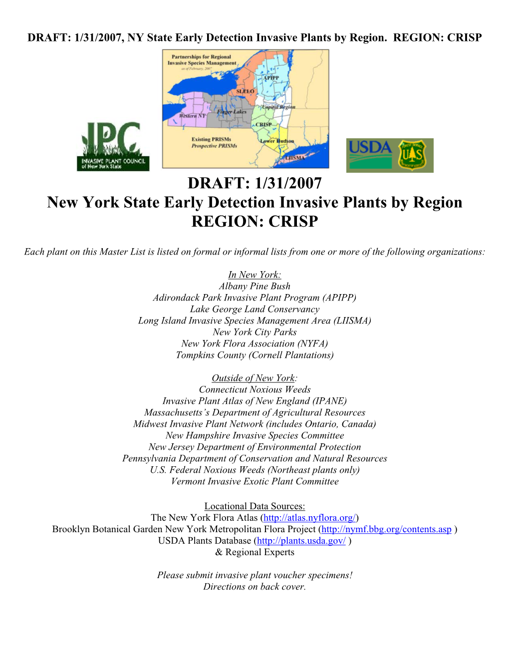 DRAFT: 1/31/2007 New York State Early Detection Invasive Plants by Region REGION: CRISP