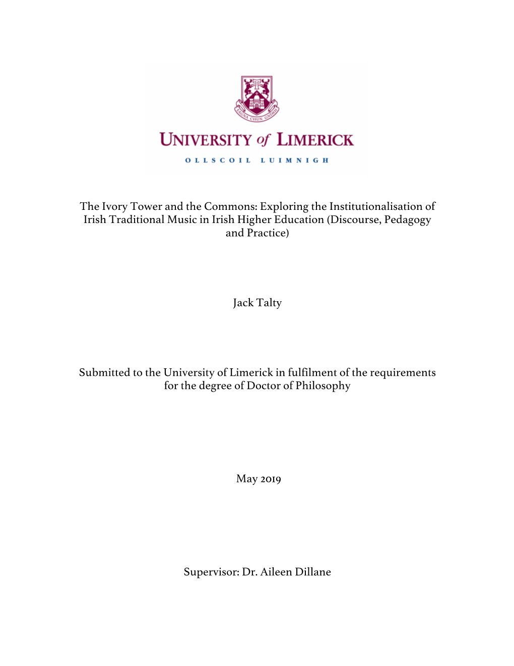 The Ivory Tower and the Commons: Exploring the Institutionalisation of Irish Traditional Music in Irish Higher Education (Discourse, Pedagogy and Practice)