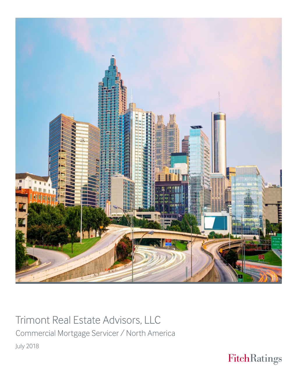 Trimont Real Estate Advisors, LLC Commercial Mortgage Servicer / North America July 2018 Content