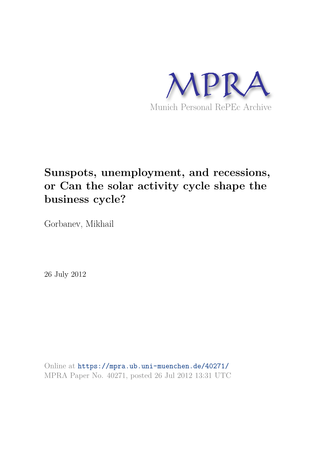 Sunspots, Unemployment, and Recessions, Or Can the Solar Activity Cycle Shape the Business Cycle?