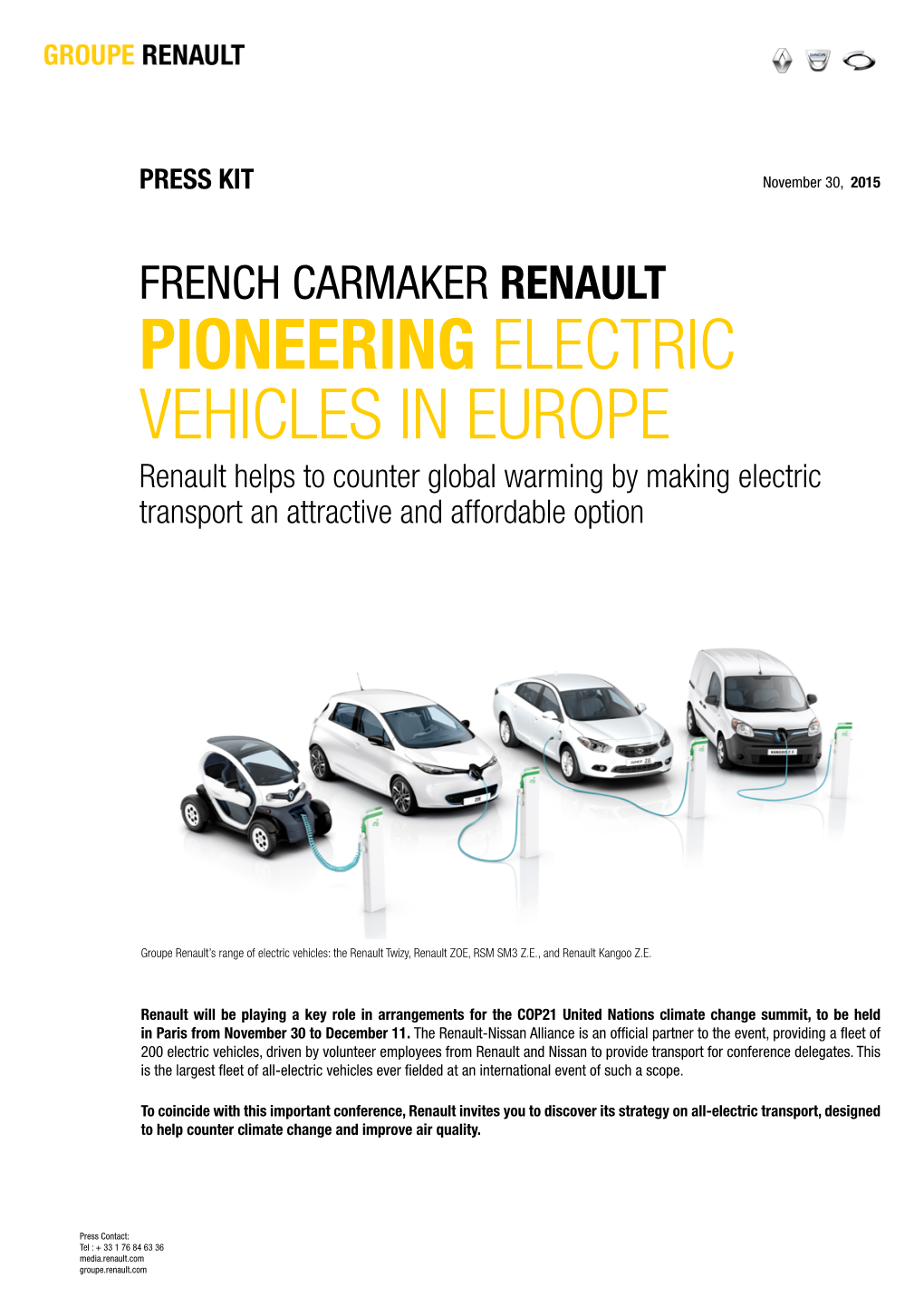 PIONEERING ELECTRIC VEHICLES in EUROPE Renault Helps to Counter Global Warming by Making Electric Transport an Attractive and Affordable Option