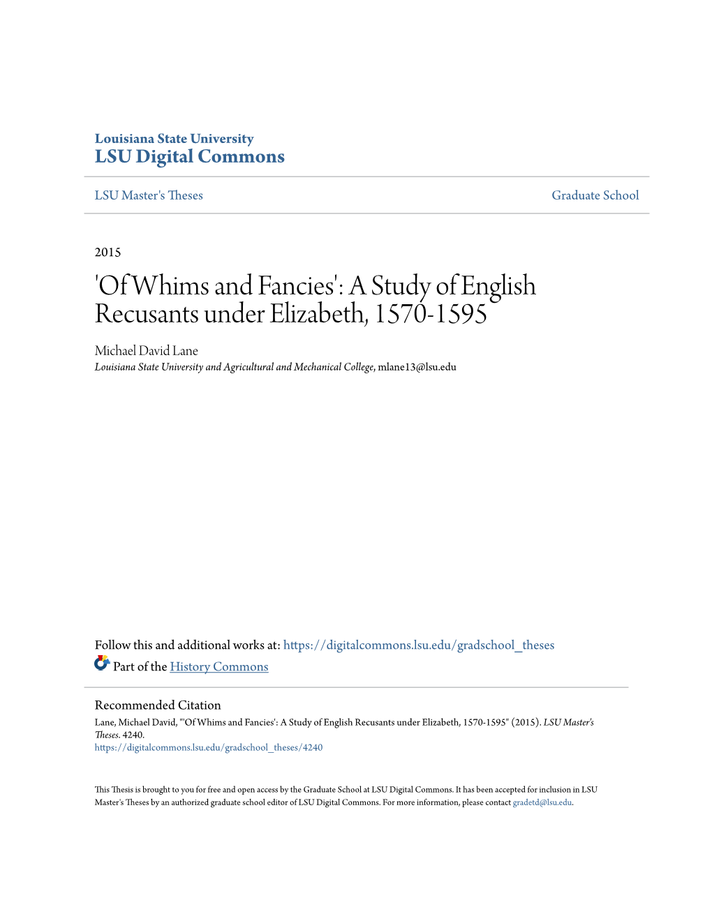 A Study of English Recusants Under Elizabeth, 1570-1595 Michael David Lane Louisiana State University and Agricultural and Mechanical College, Mlane13@Lsu.Edu