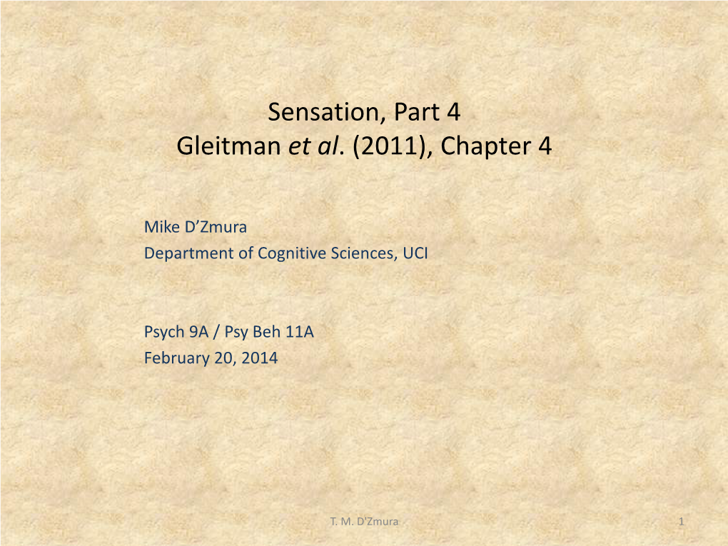 Psych 9A. Lec. 12 PP Slides: Sensation, Part 4
