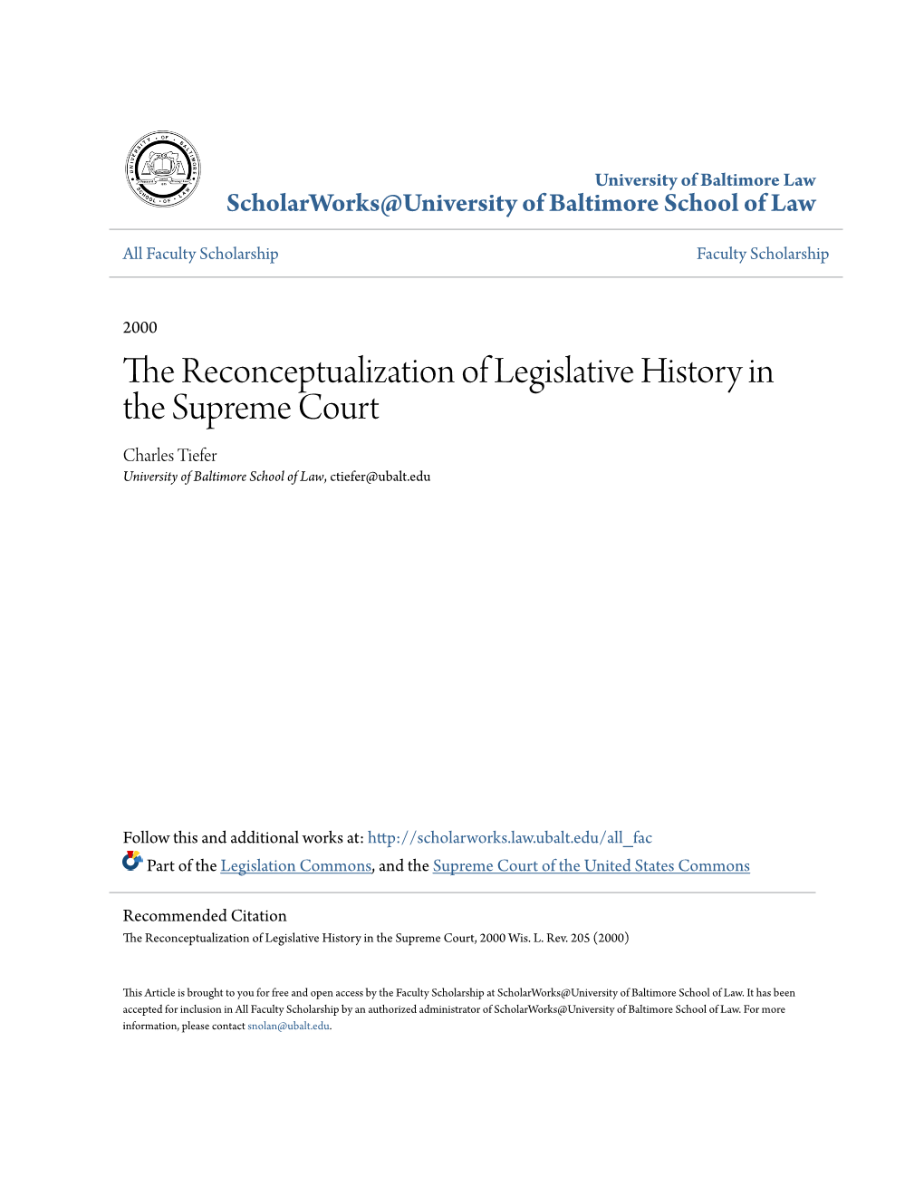 The Reconceptualization of Legislative History in the Supreme Court Charles Tiefer University of Baltimore School of Law, Ctiefer@Ubalt.Edu