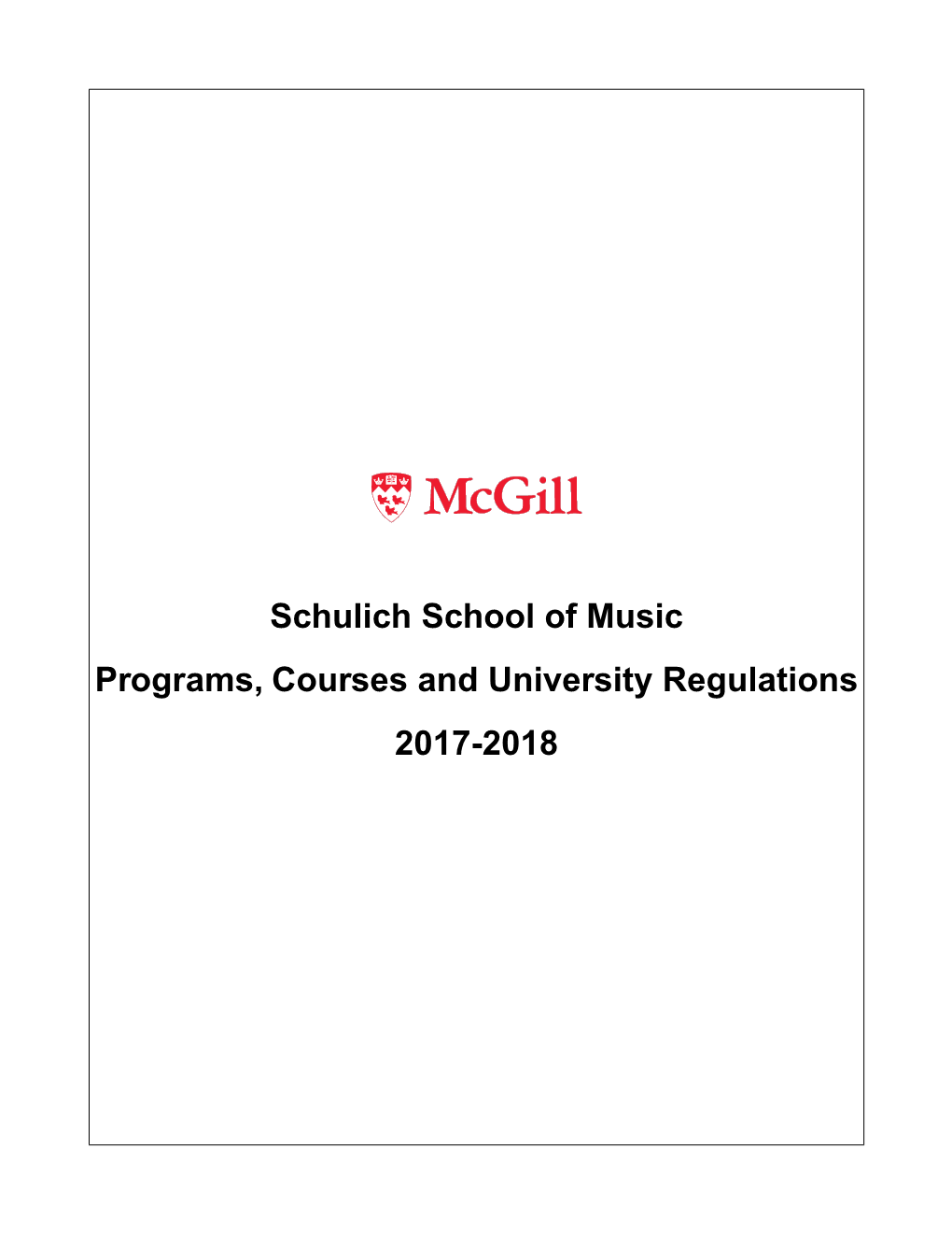 Schulich School of Music Programs, Courses and University Regulations 2017-2018