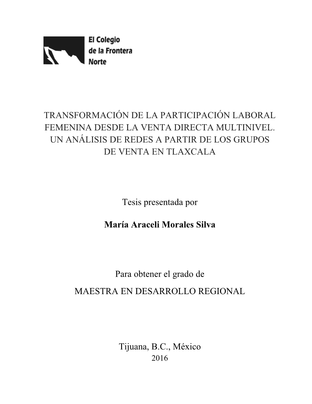 Transformación De La Participación Laboral Femenina Desde La Venta Directa Multinivel. Un Análisis De Redes a Partir De Los Grupos De Venta En Tlaxcala