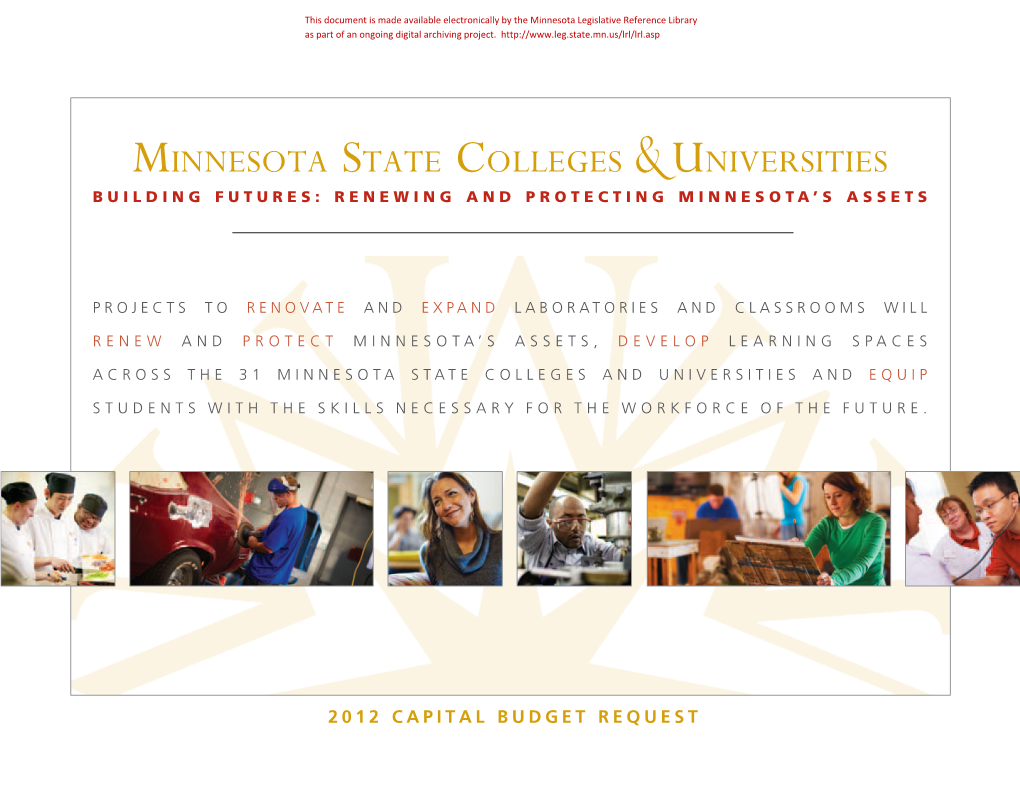 Minnesota State Colleges Universities BUILDING FUTURES: RENEWING and PROTECTING MINNESOTA’S ASSETS