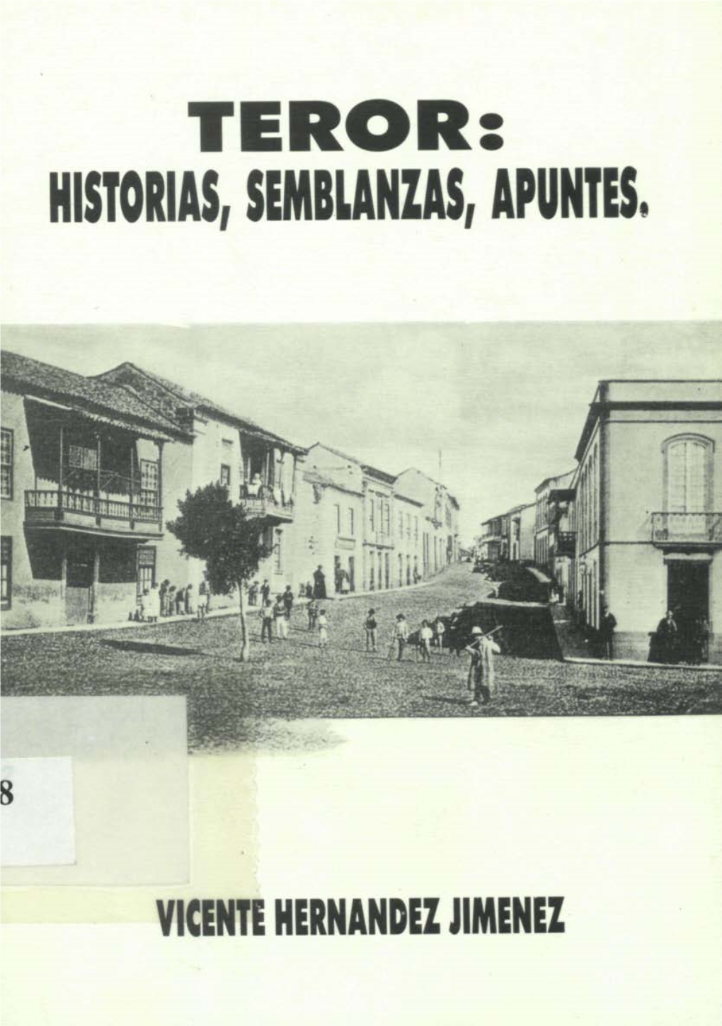 Teror: Historias, Semblanzas, Apuntes