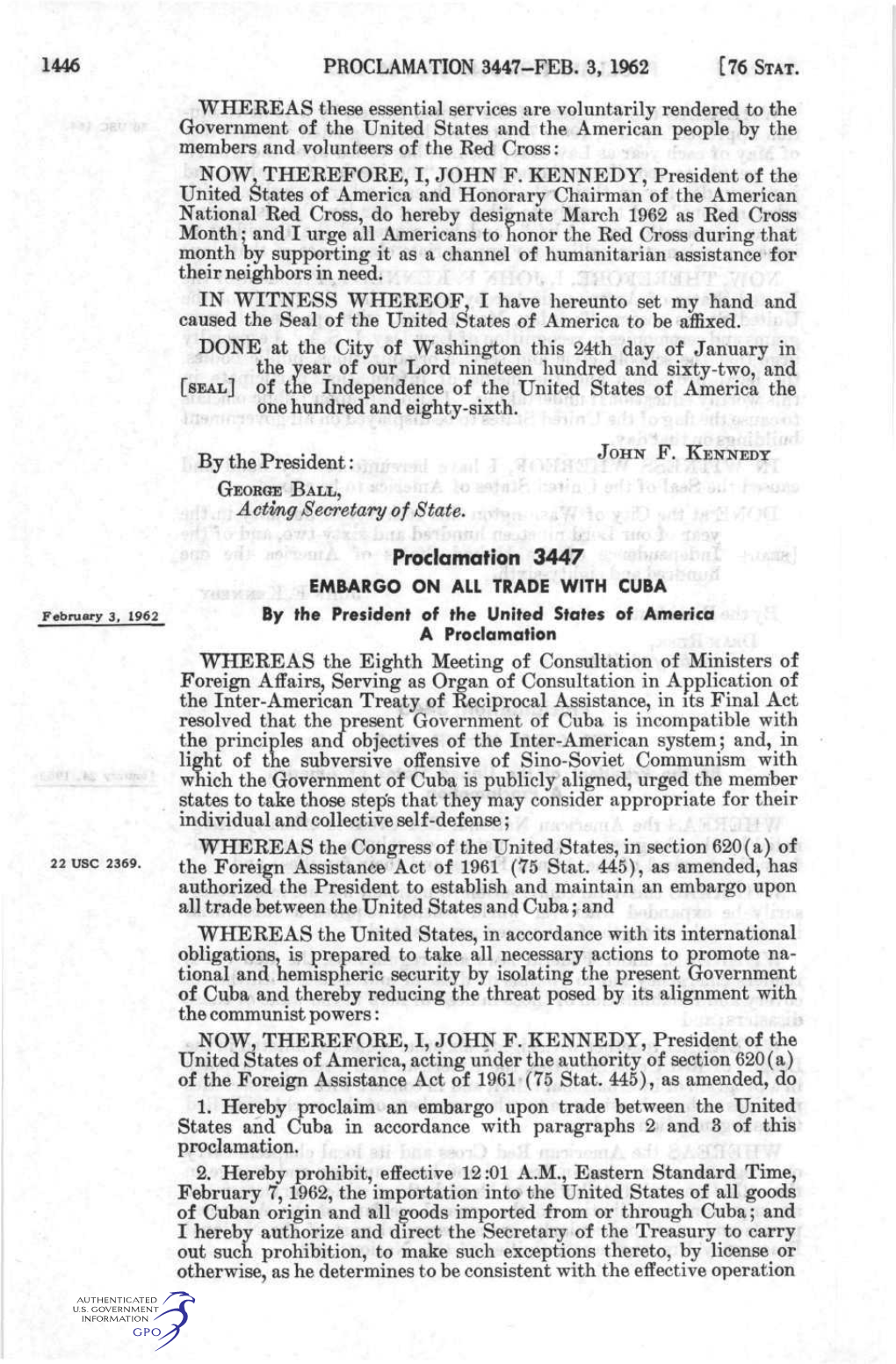 1446 PROCLAMATION 3447-FEB. 3, 1962 WHEREAS These Essential Services Are Voluntarily Rendered to the Government of the United St