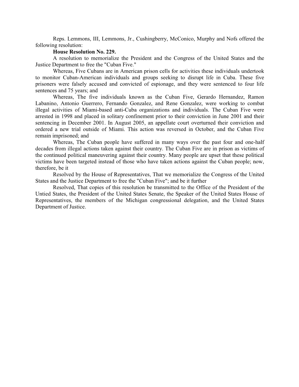 Reps. Lemmons, III, Lemmons, Jr., Cushingberry, Mcconico, Murphy and Nofs Offered the Following Resolution: House Resolution No