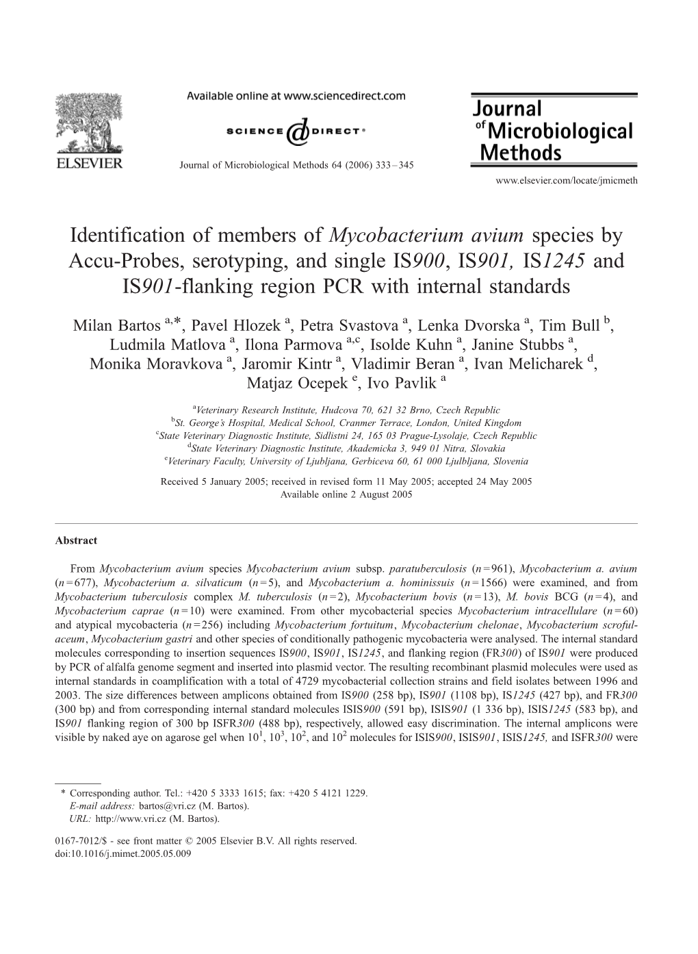 Mycobacterium Avium Species by Accu-Probes, Serotyping, and Single IS900,IS901, IS1245 and IS901-Flanking Region PCR with Internal Standards