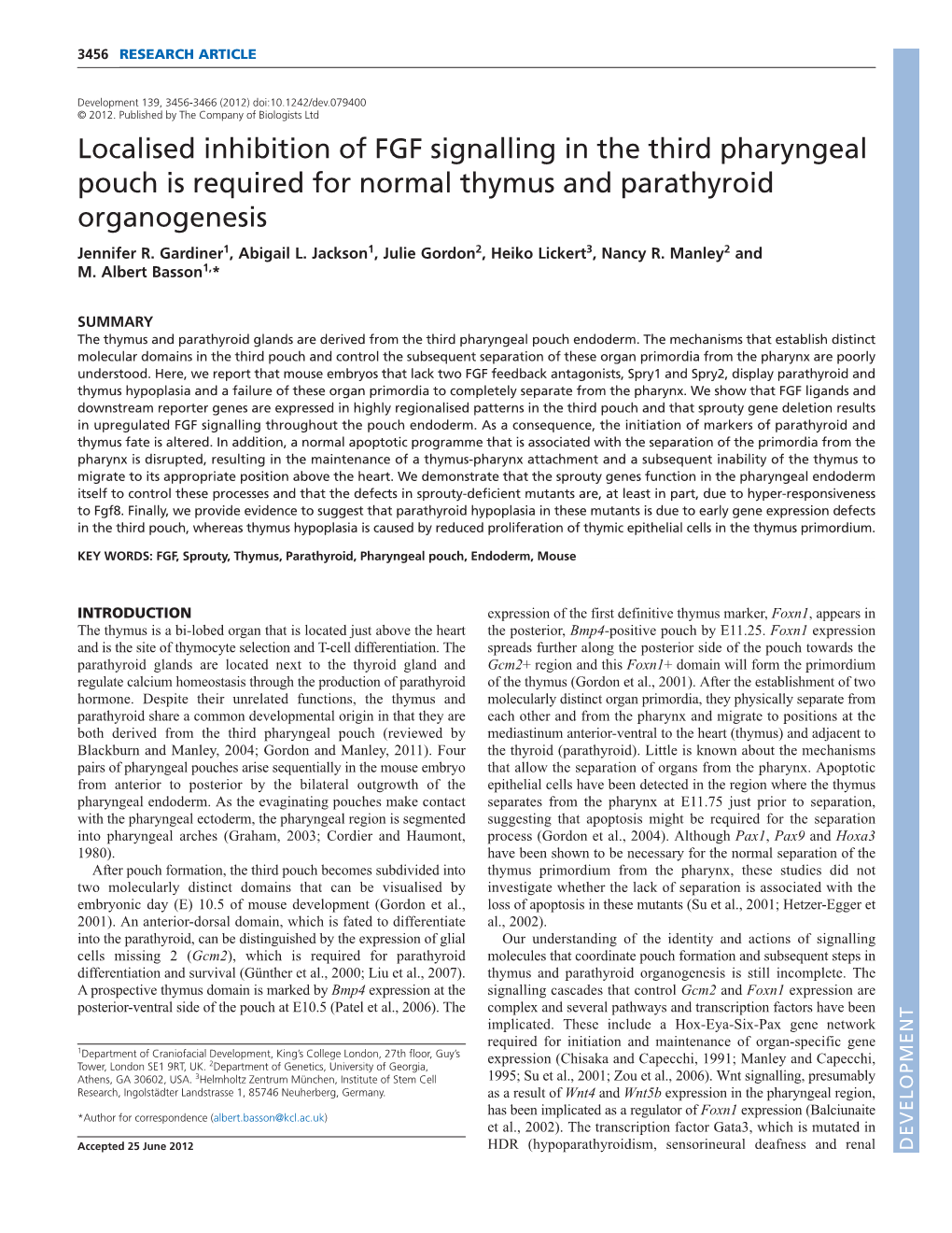 Localised Inhibition of FGF Signalling in the Third Pharyngeal Pouch Is Required for Normal Thymus and Parathyroid Organogenesis Jennifer R