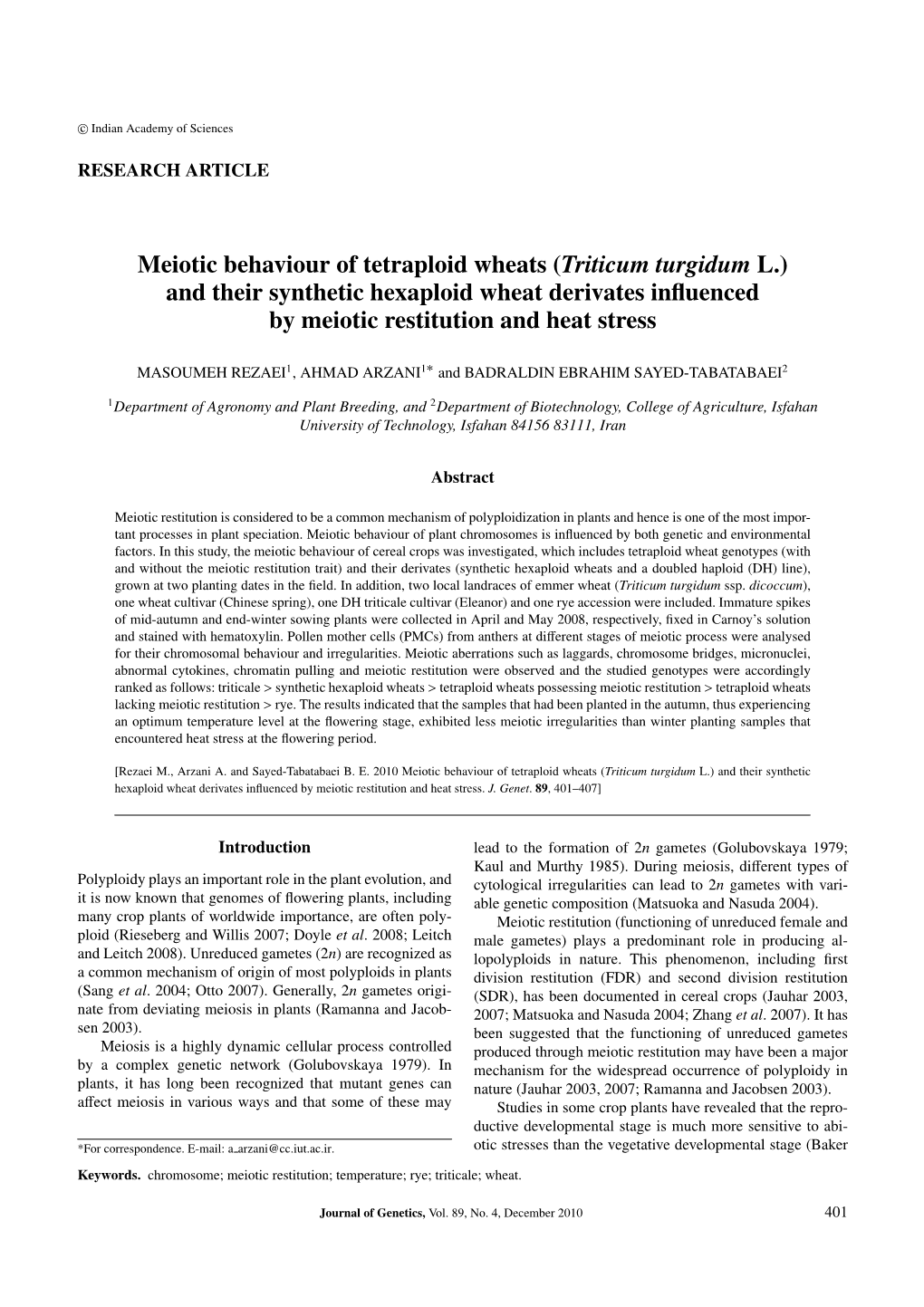 Meiotic Behaviour of Tetraploid Wheats (Triticum Turgidum L.) and Their Synthetic Hexaploid Wheat Derivates Inﬂuenced by Meiotic Restitution and Heat Stress