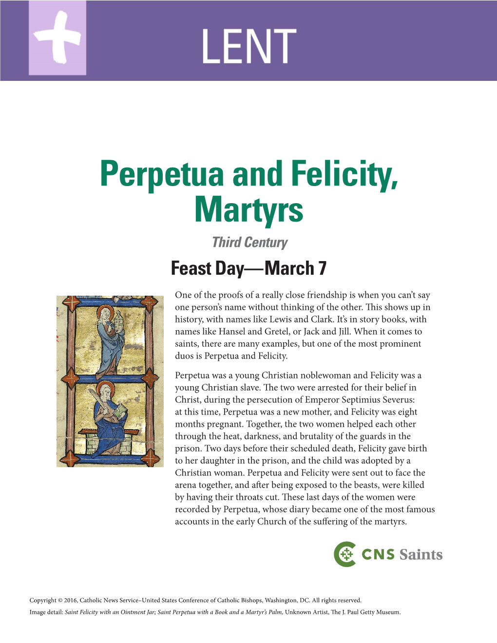 Perpetua and Felicity, Martyrs Third Century Feast Day—March 7