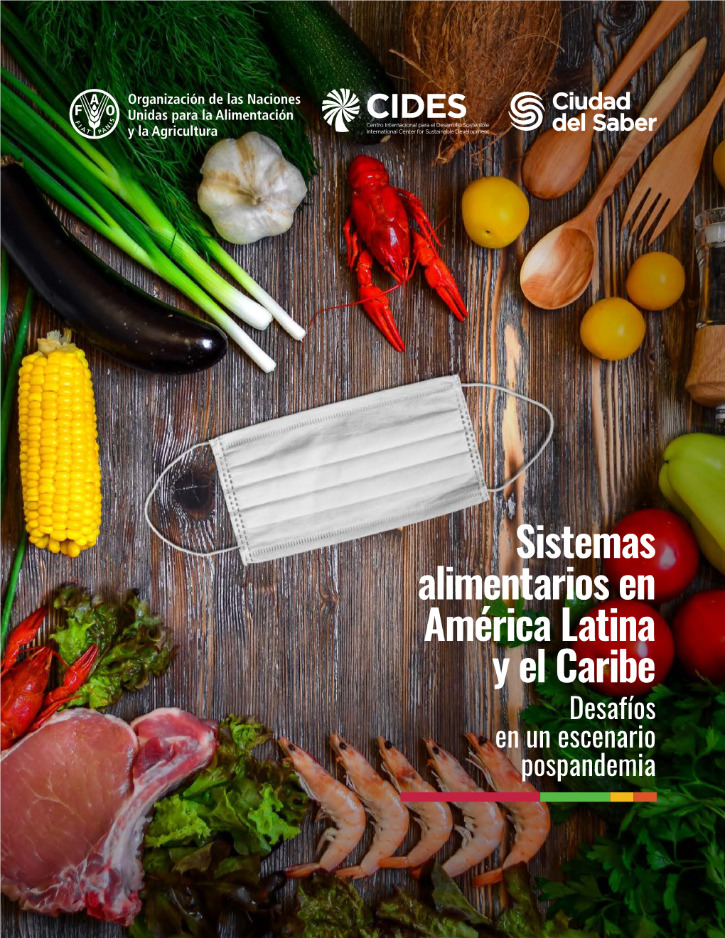 Sistemas Alimentarios En América Latina Y El Caribe Desafíos En Un Escenario Pospandemia © Luis Fernando Sosa B