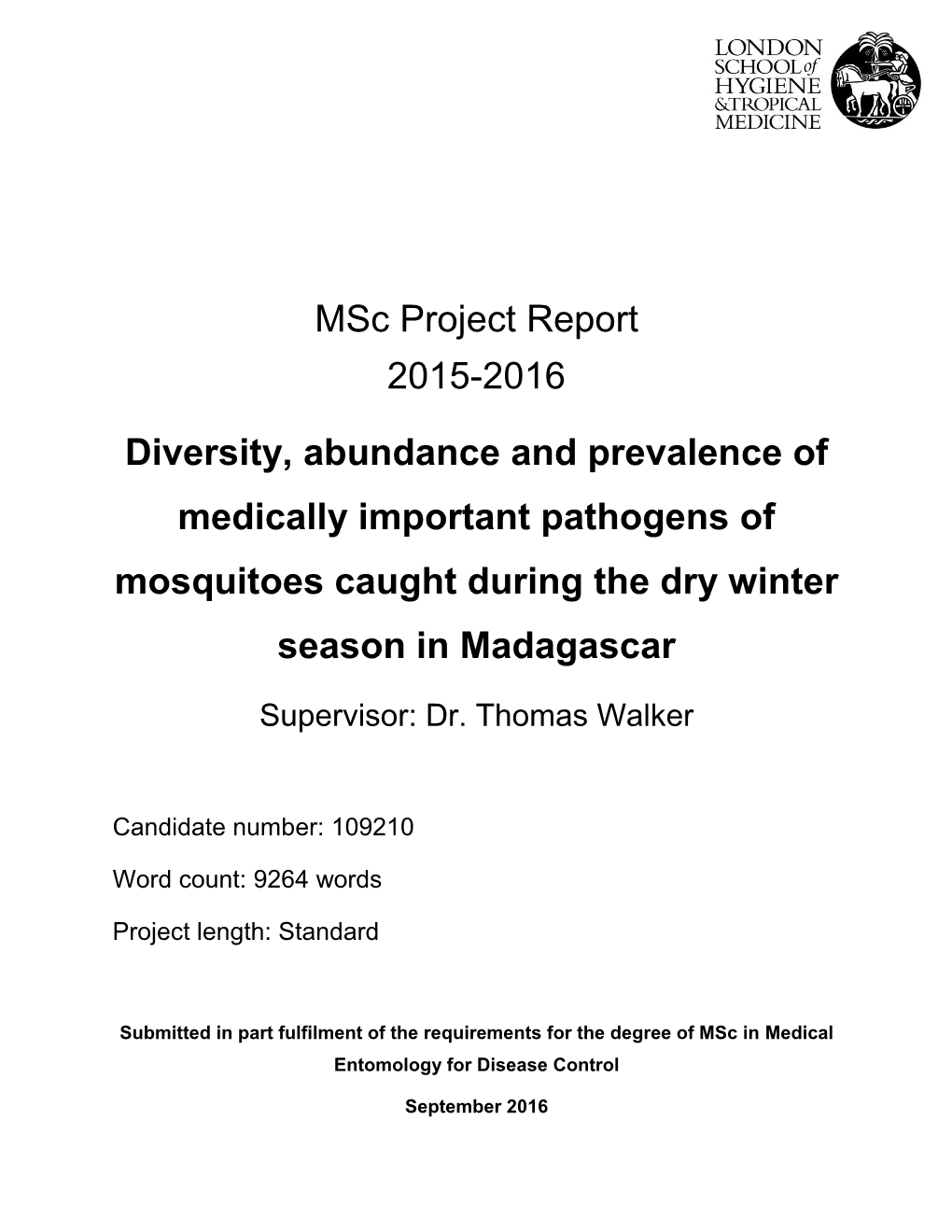Diversity, Abundance and Prevalence of Medically Important Pathogens of Mosquitoes Caught During the Dry Winter Season in Madagascar